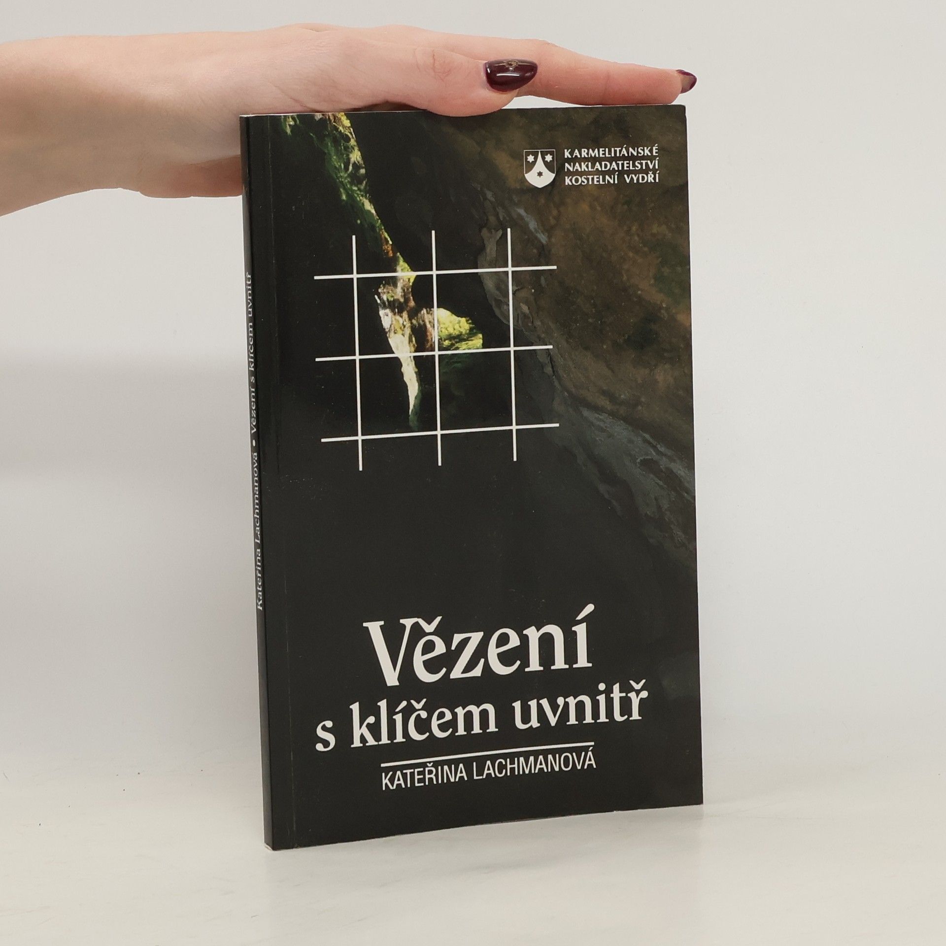 Kateřina Lachmanová Vězení s klíčem uvnitř