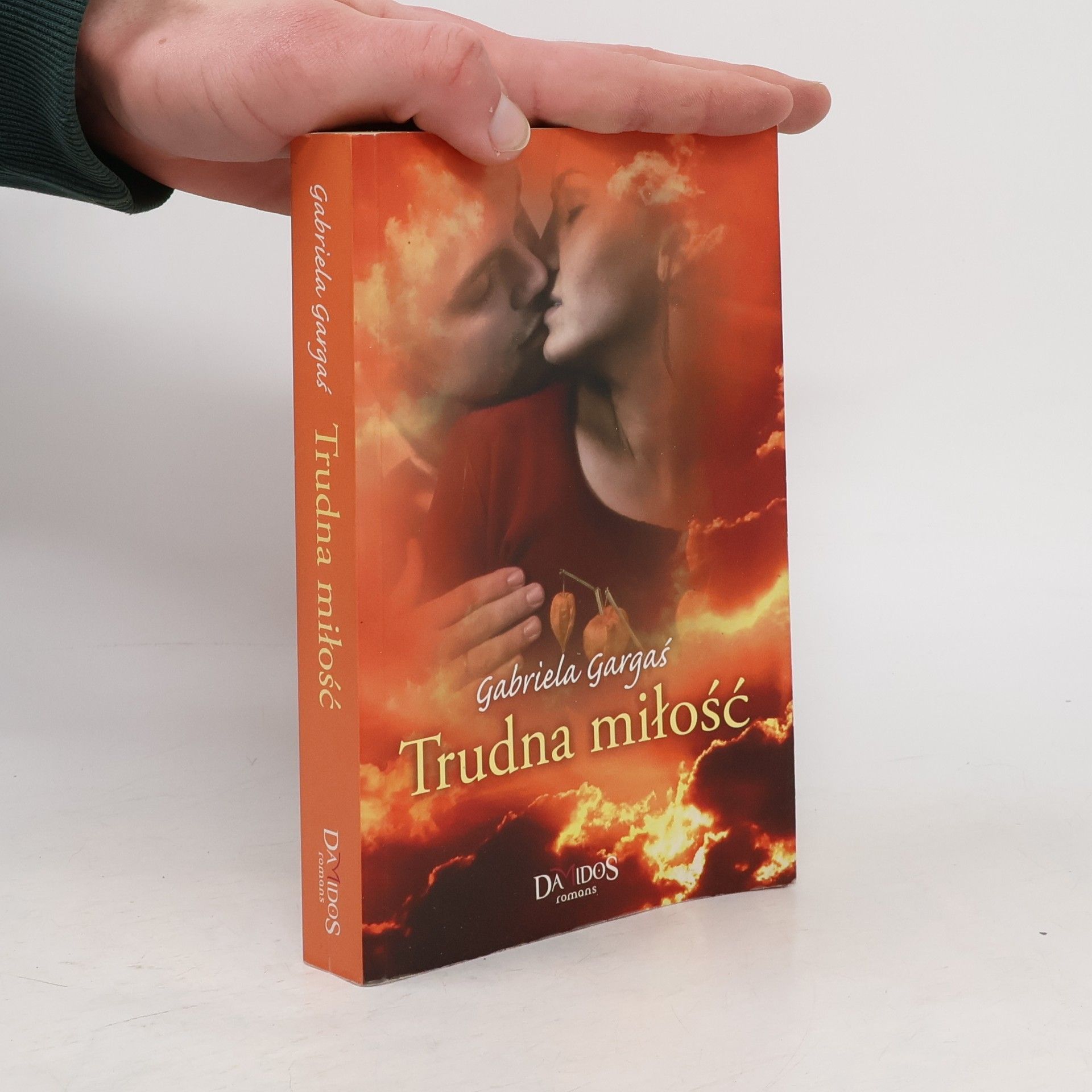Gabriela Gargaś Trudna miłość