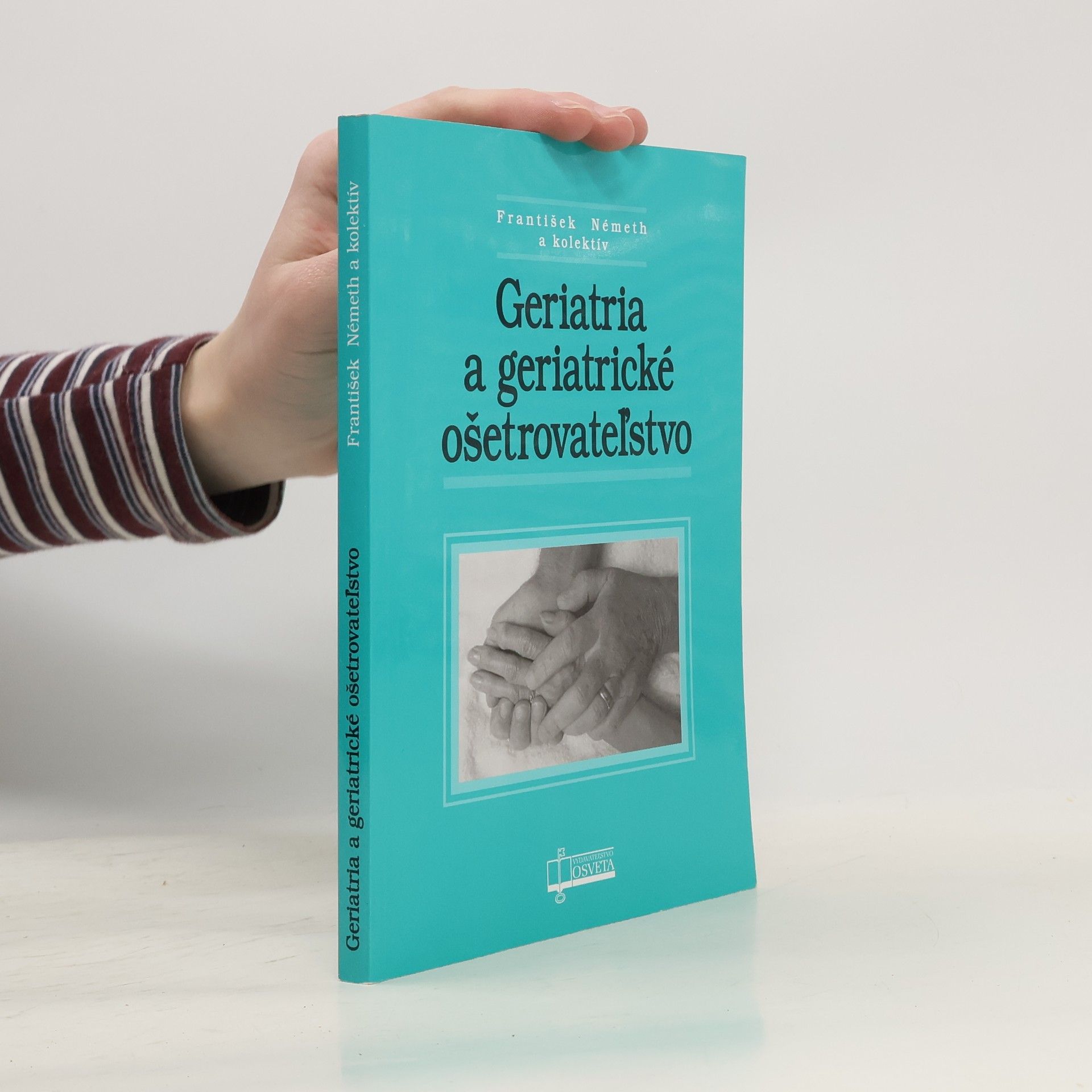 František Németh Geriatria a geriatrické ošetrovateľstvo