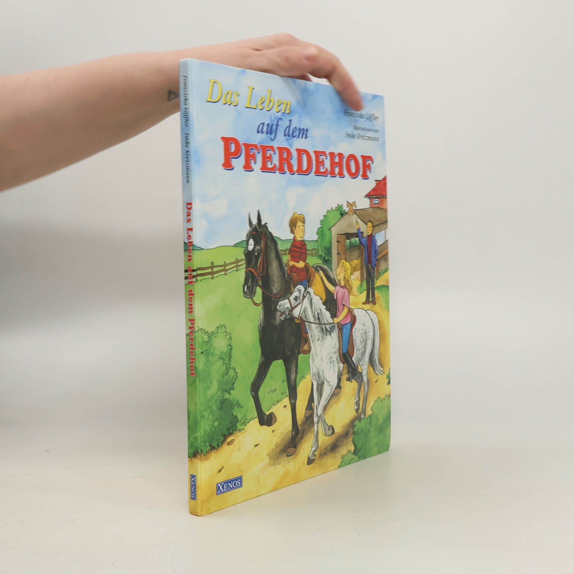 Franziska Löffler Das Leben auf dem Pferdehof