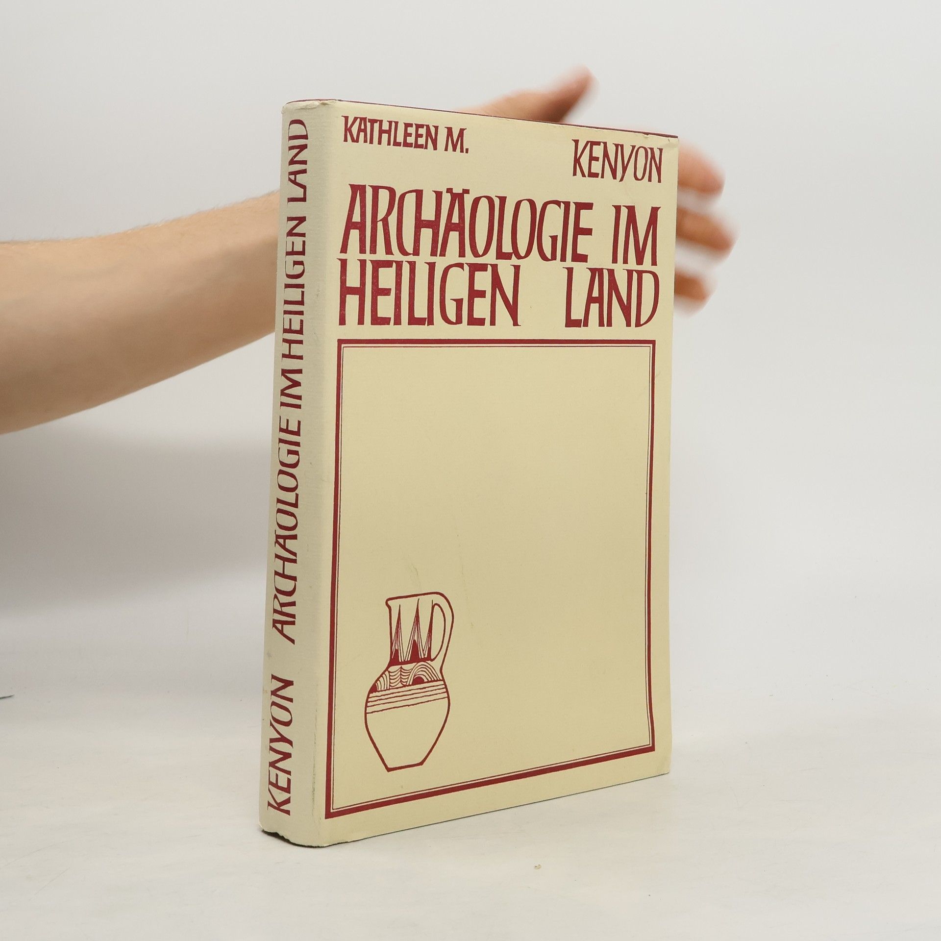 Kathleen Mary Kenyon Archäologie im Heiligen Land
