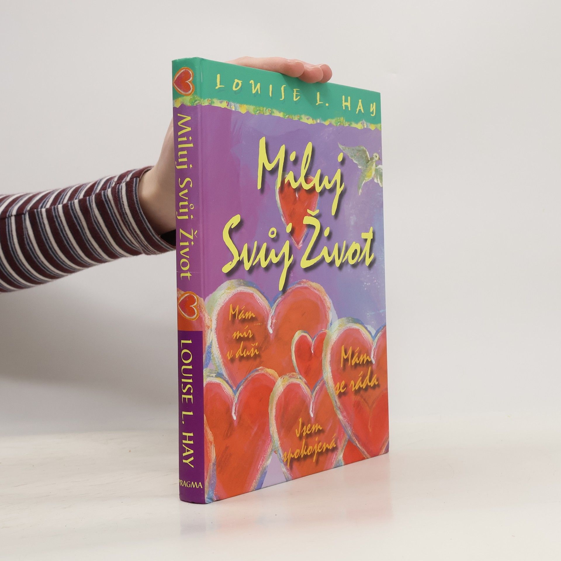 Louise Lynn Hay Miluj svůj život