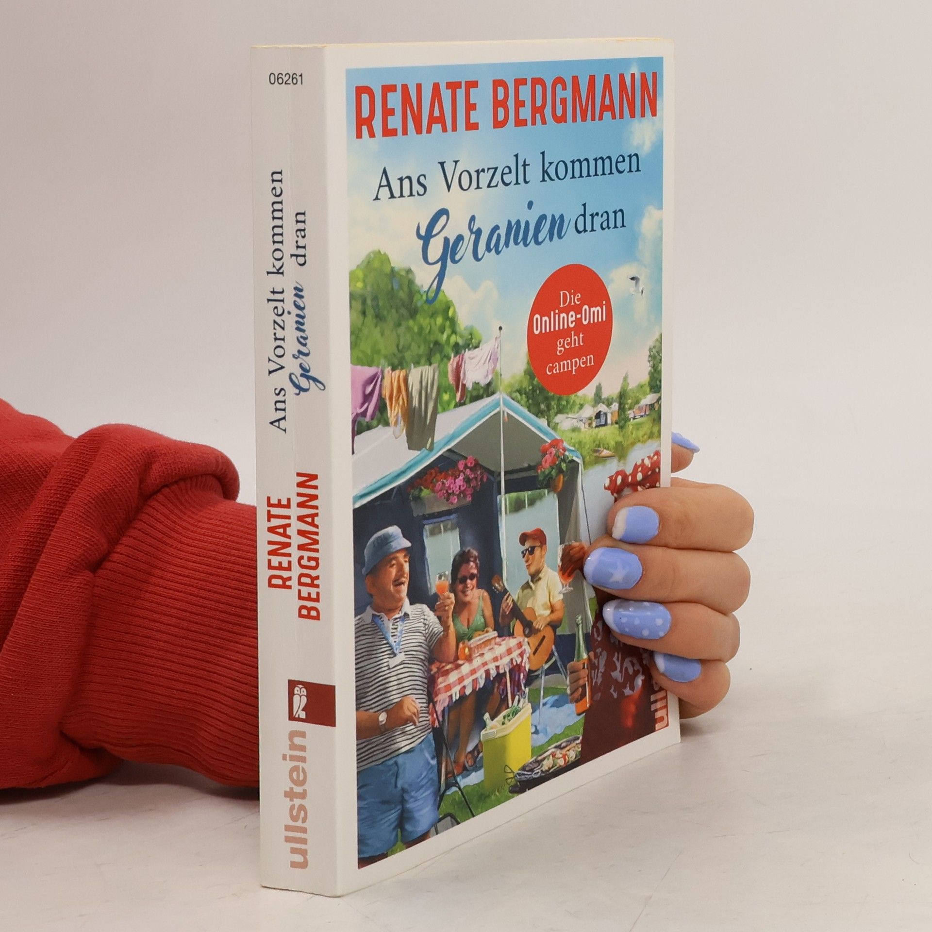 Renate Bergmann Ans Vorzelt kommen Geranien dran