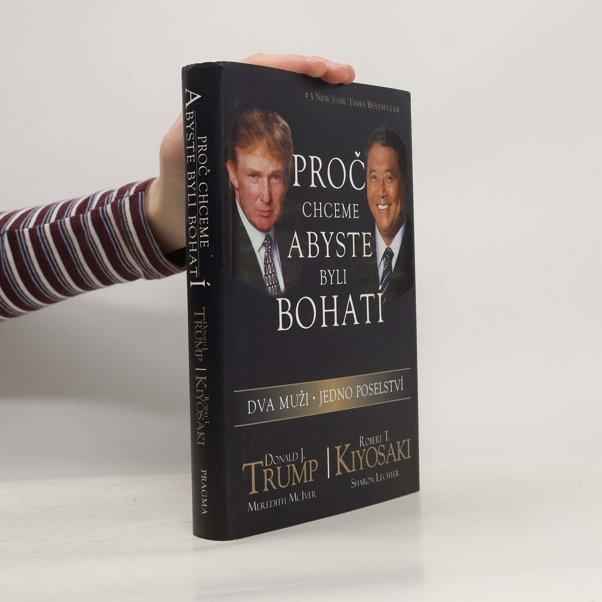 Donald Trump Proč chceme, abyste byli bohatí. Dva muži - jedno poselství