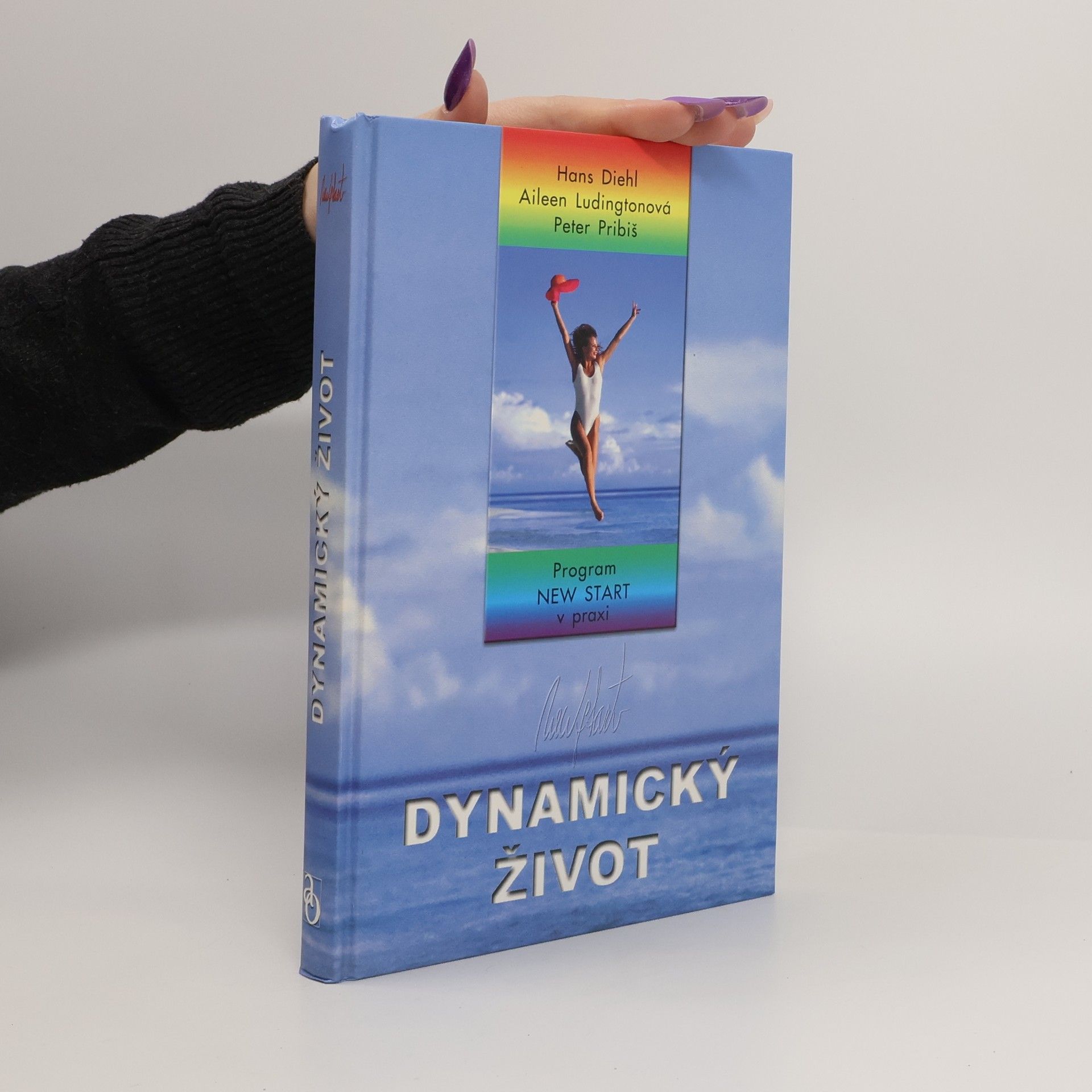 Hans Diehl Dynamický život. Program New start v praxi
