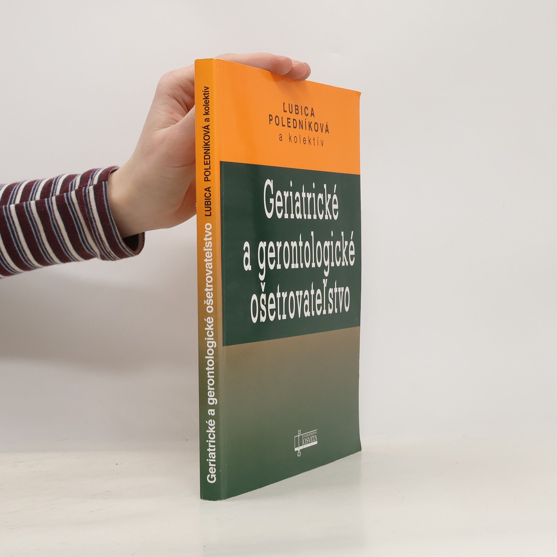 Ľubica Poledníková Geriatrické a gerontologické ošetrovateľstvo