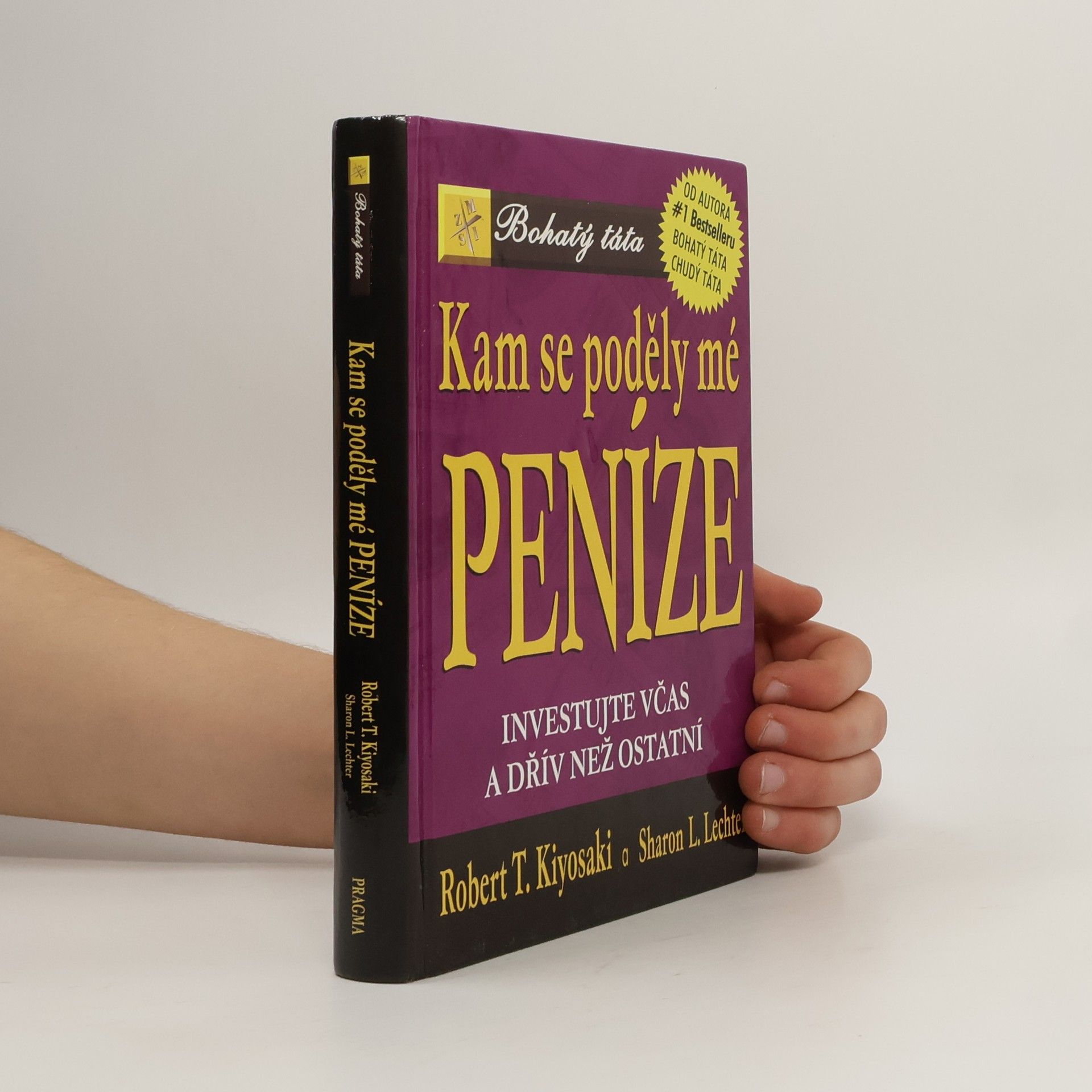 Robert Kiyosaki Kam se poděly mé peníze?