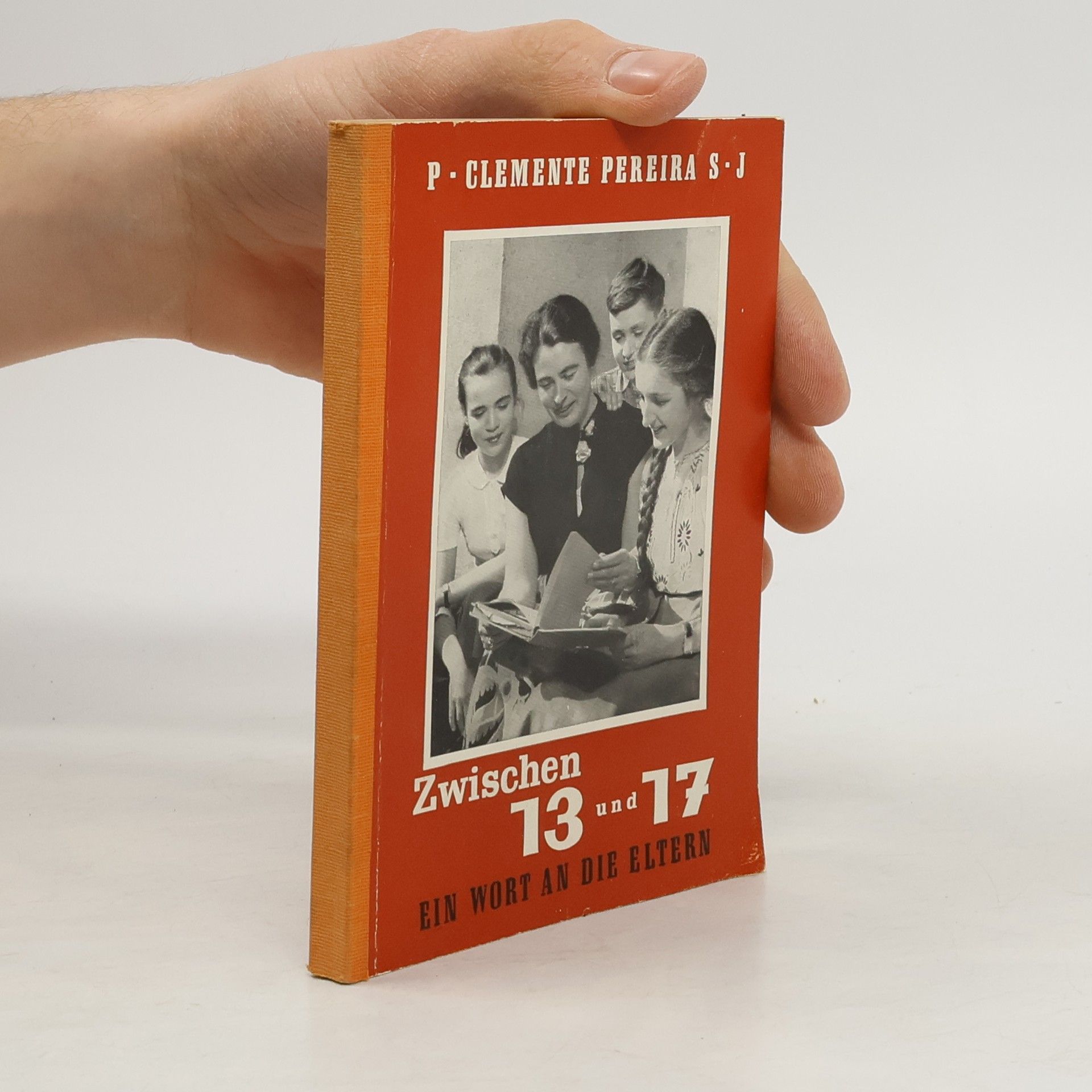 Clemente Pereira Zwischen 13 und 17. Ein Wort an die Eltern