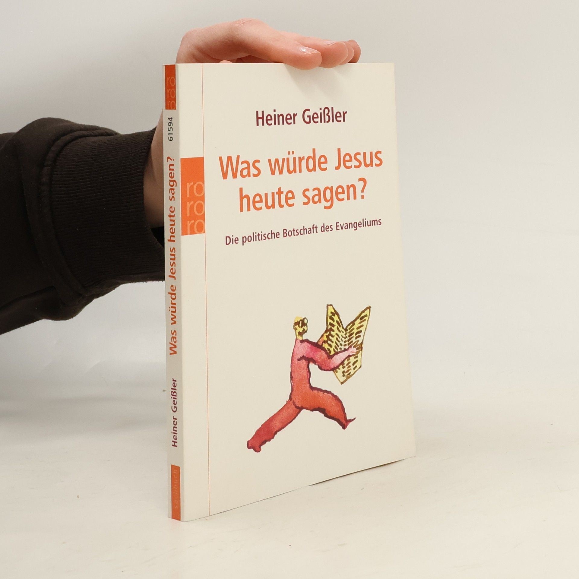 Heiner Geißler Was würde Jesus heute sagen?