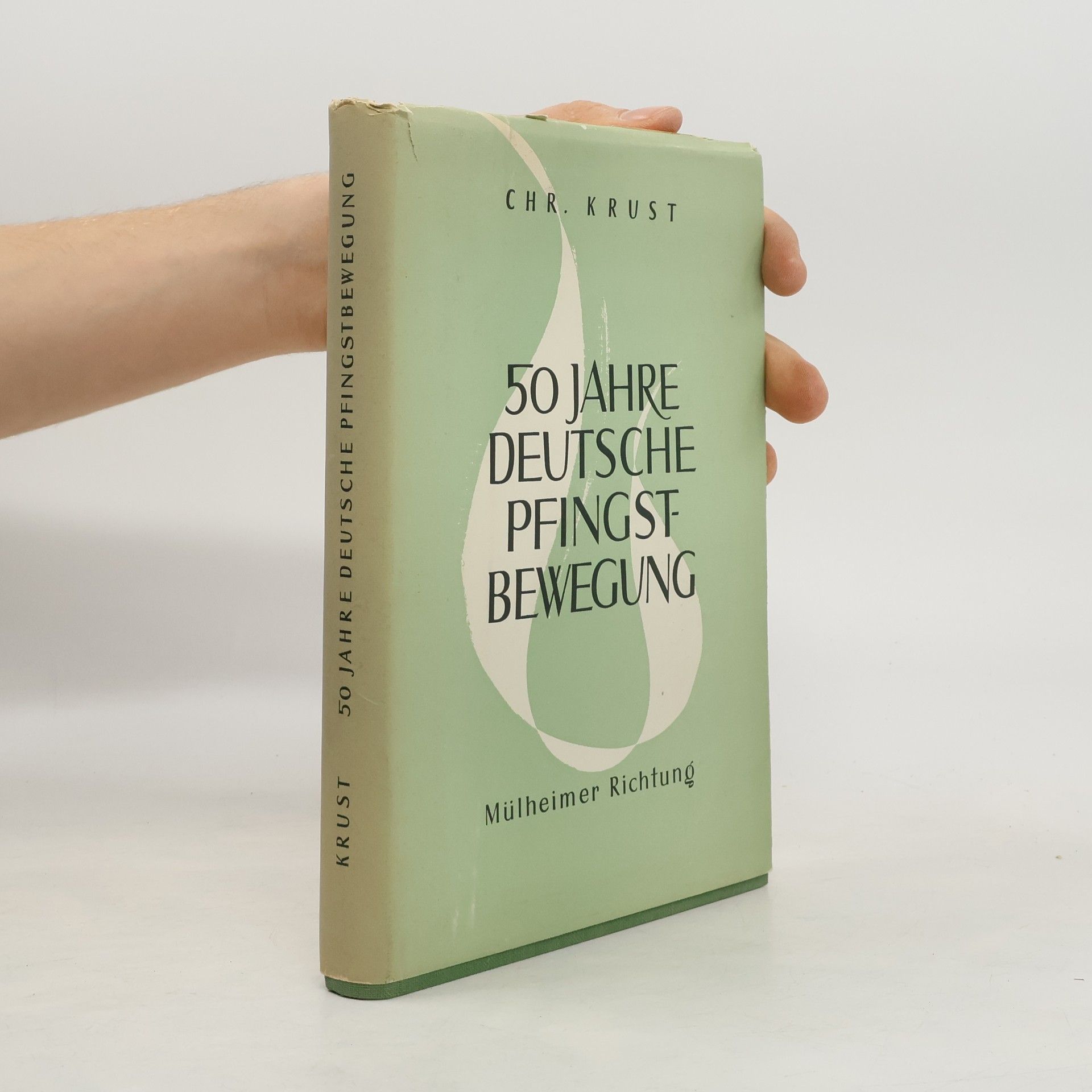 Christian Hugo Krust 50 Jahre Deutsche Pfingstbewegung