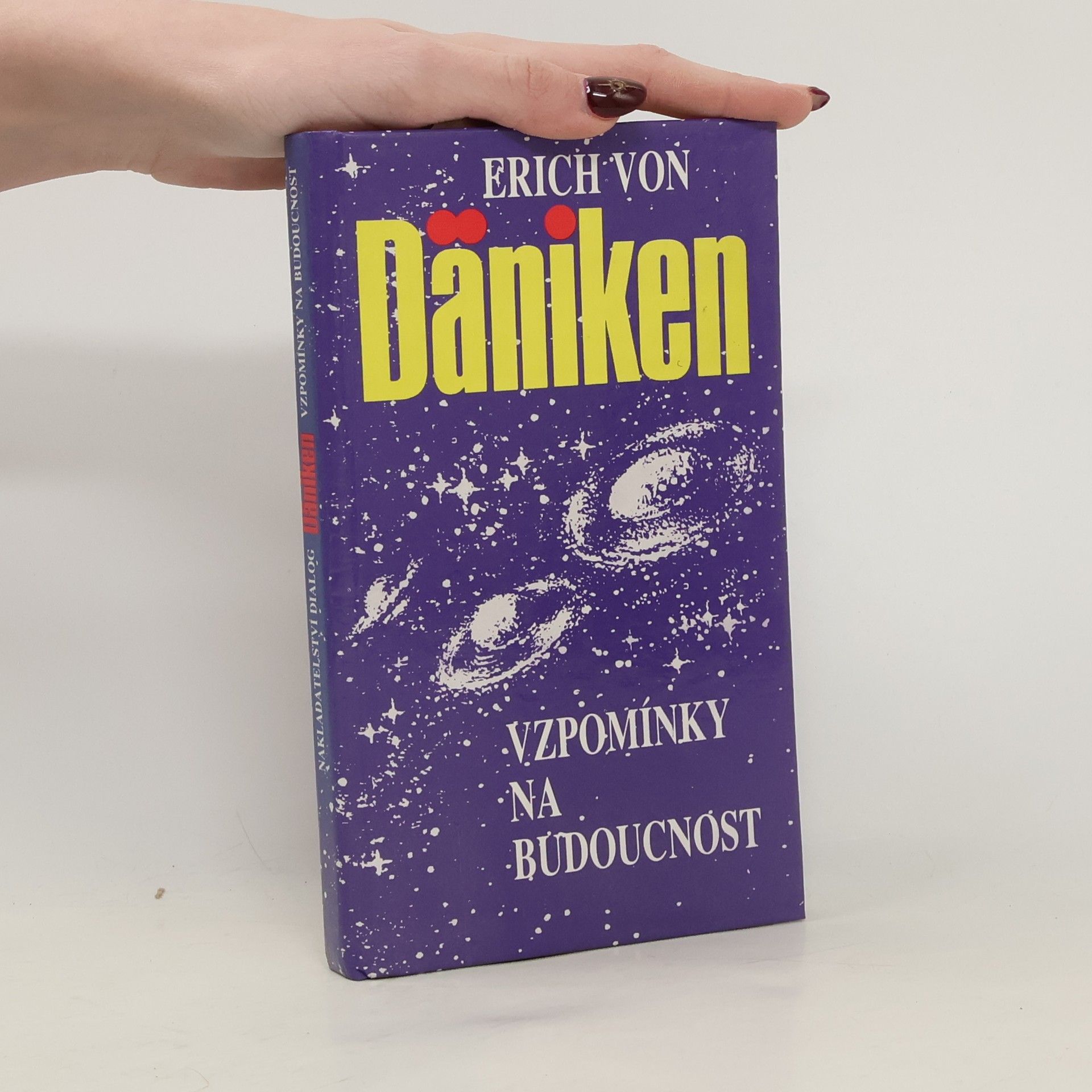 Erich von Däniken Vzpomínky na budoucnost