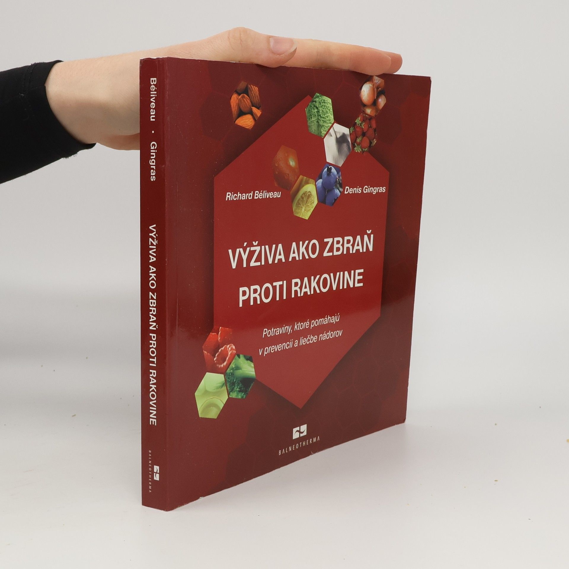 Richard Béliveau Výživa ako zbraň proti rakovine