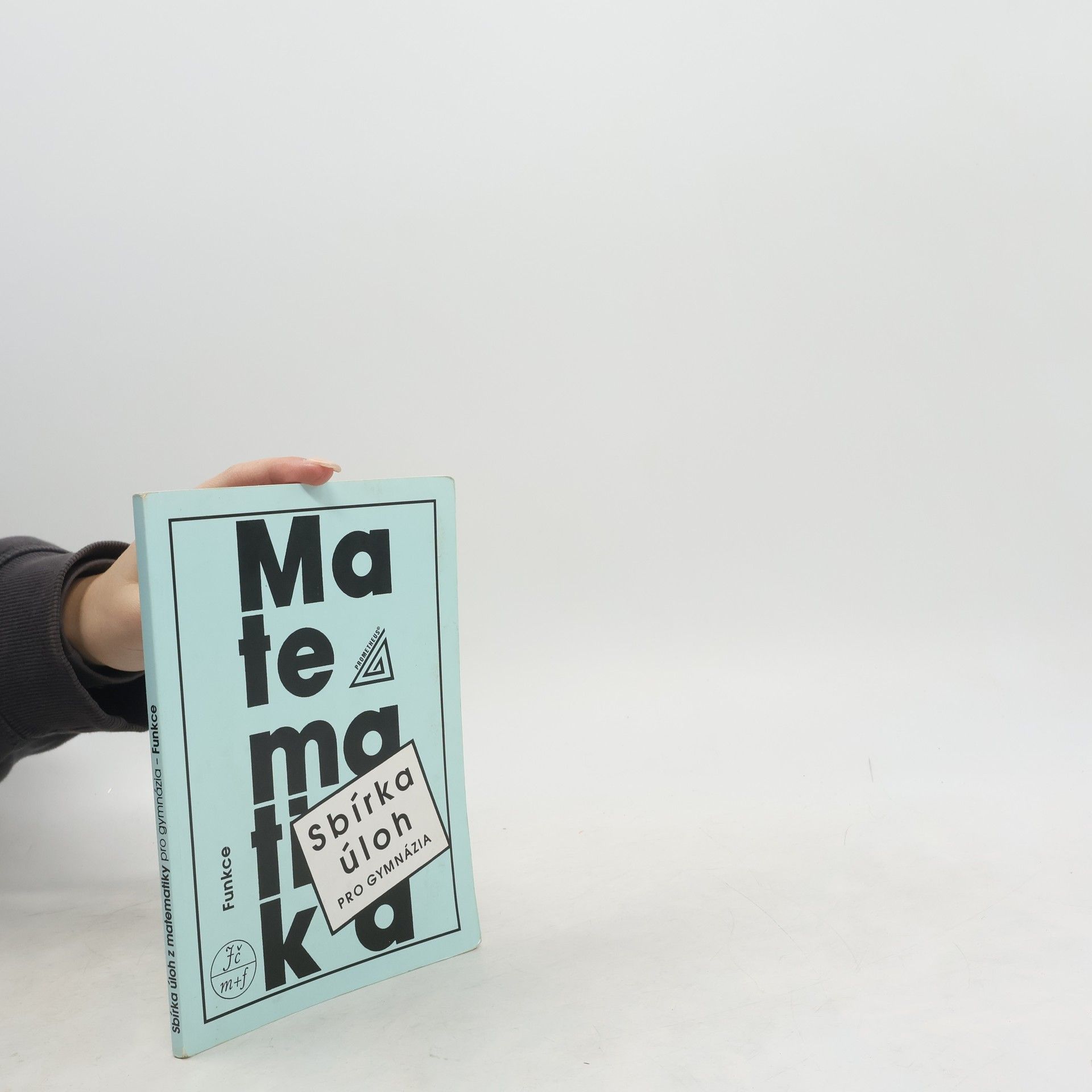 Oldřich Odvárko Sbírka úloh z matematiky pro gymnázia. Funkce