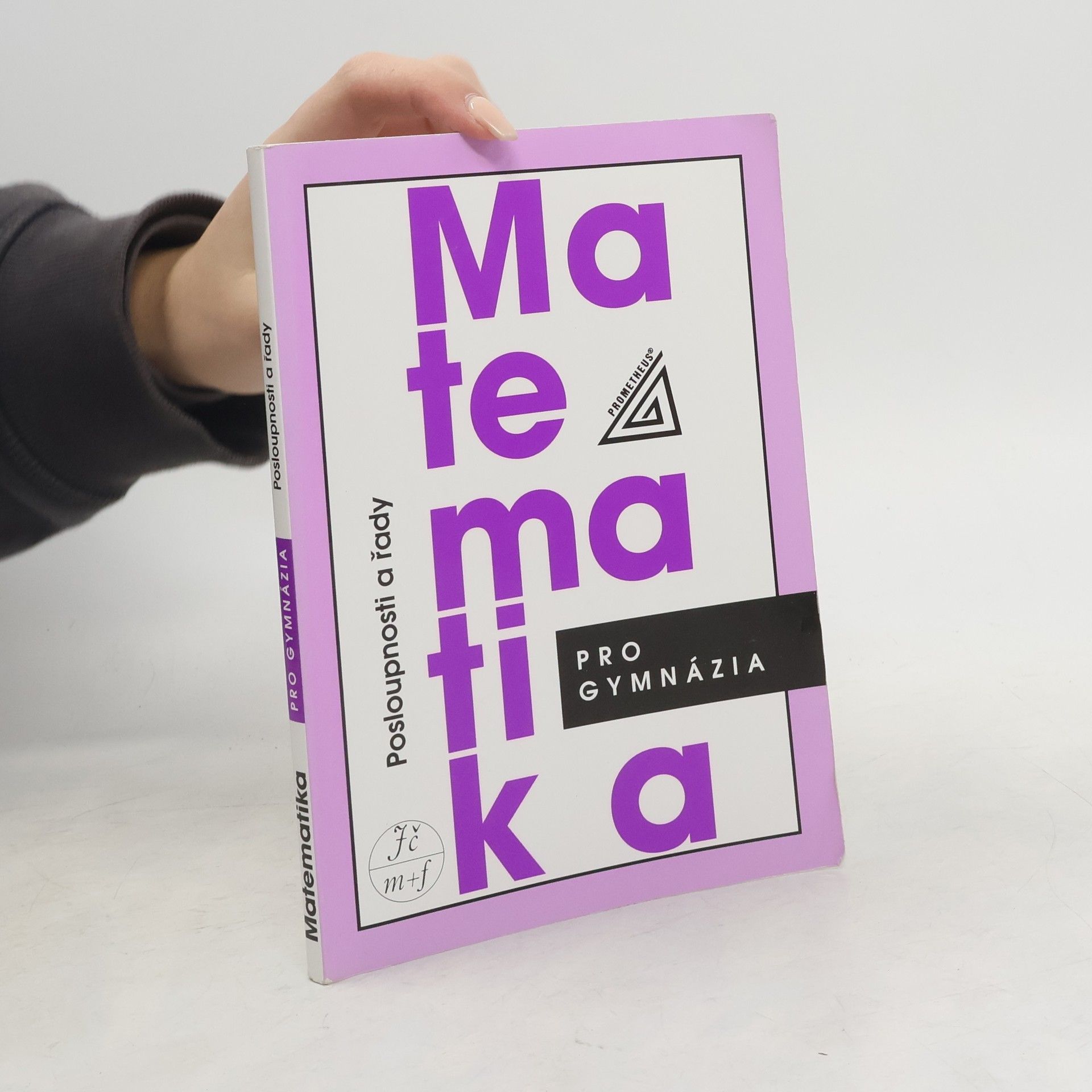 Oldřich Odvárko Matematika pro gymnázia. Posloupnosti a řady