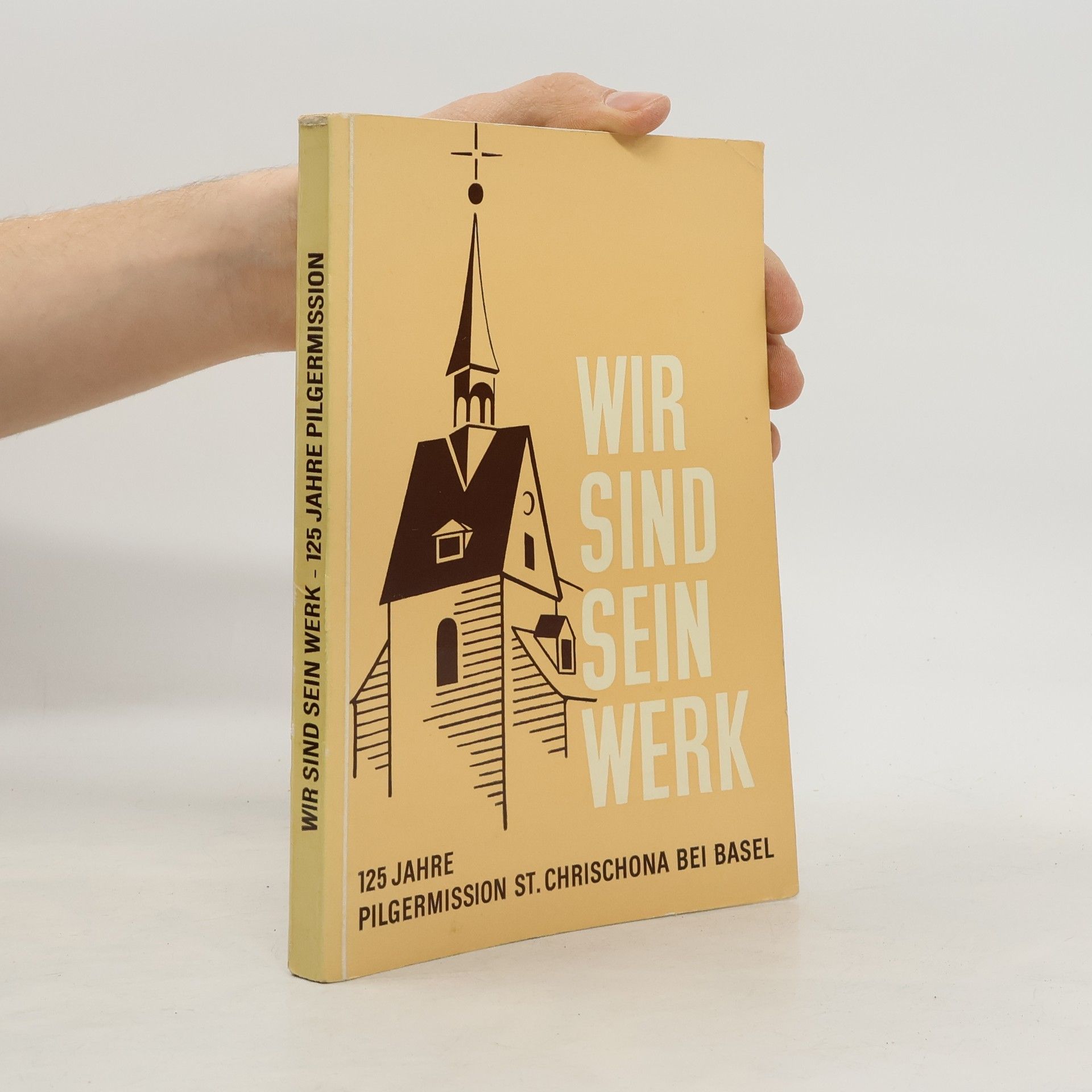 Hans Staub Wir sind sein Werk