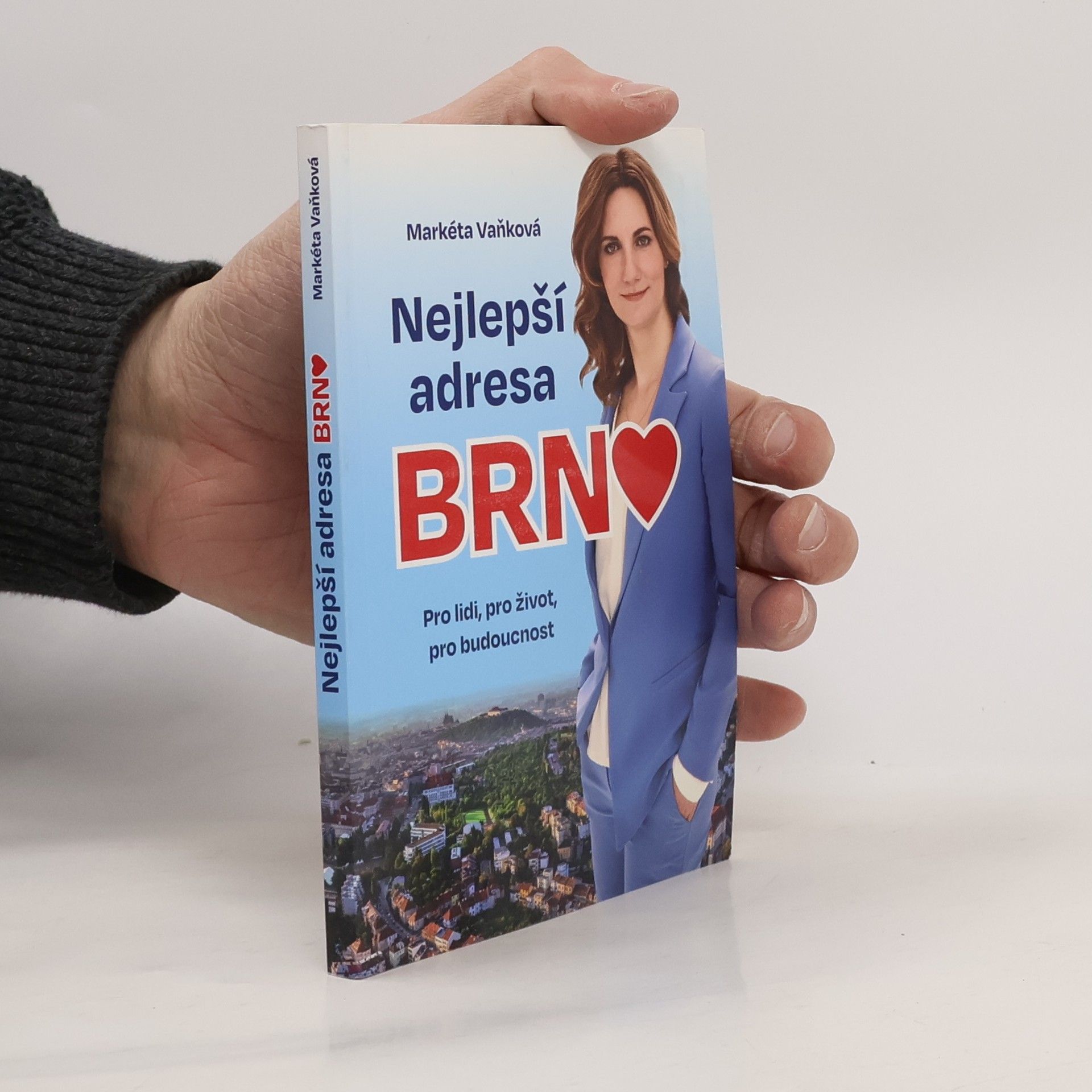 Markéta Vaňková Nejlepší adresa Brno: pro lidi, pro život, pro budoucnost