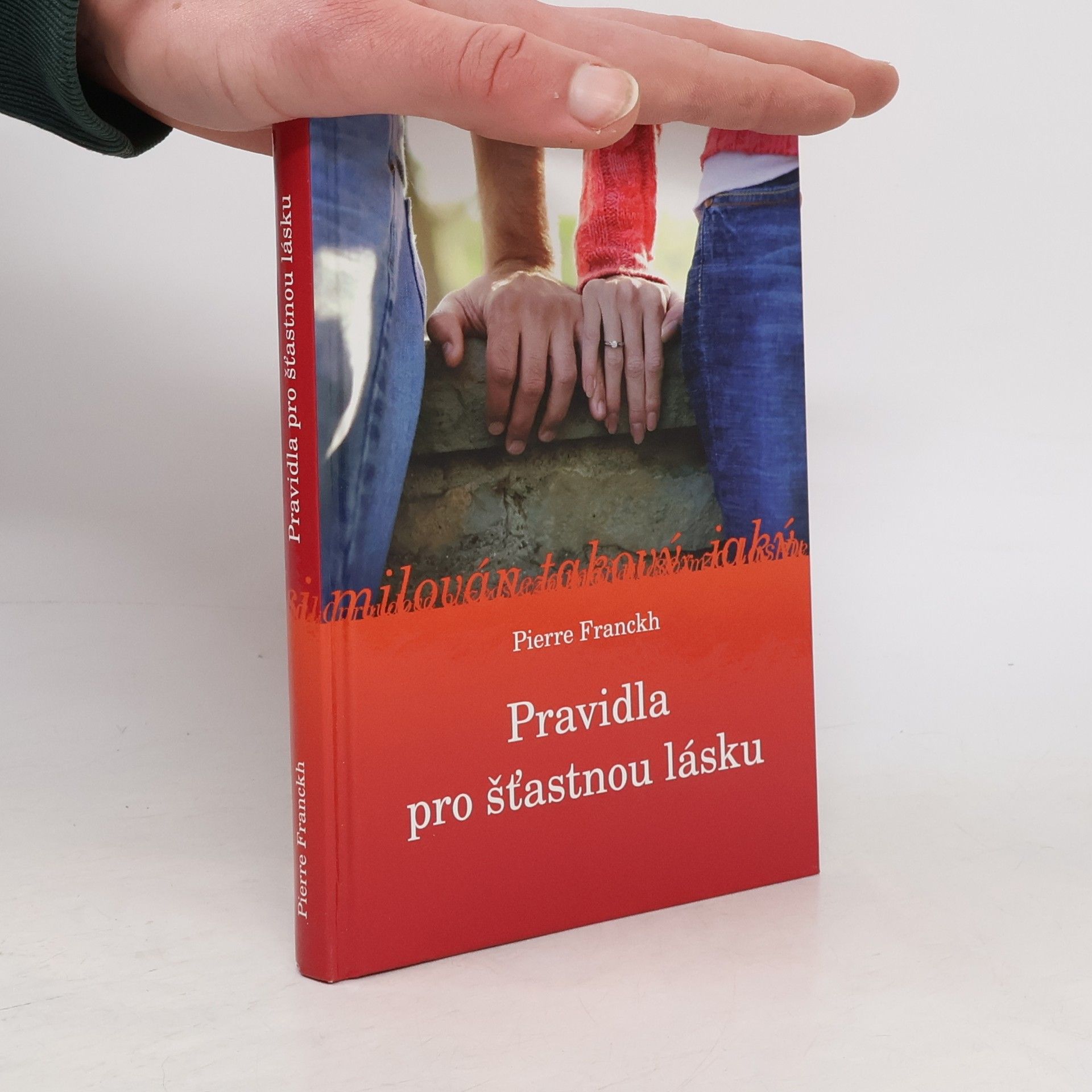 Pierre Franckh Pravidla pro šťastnou lásku