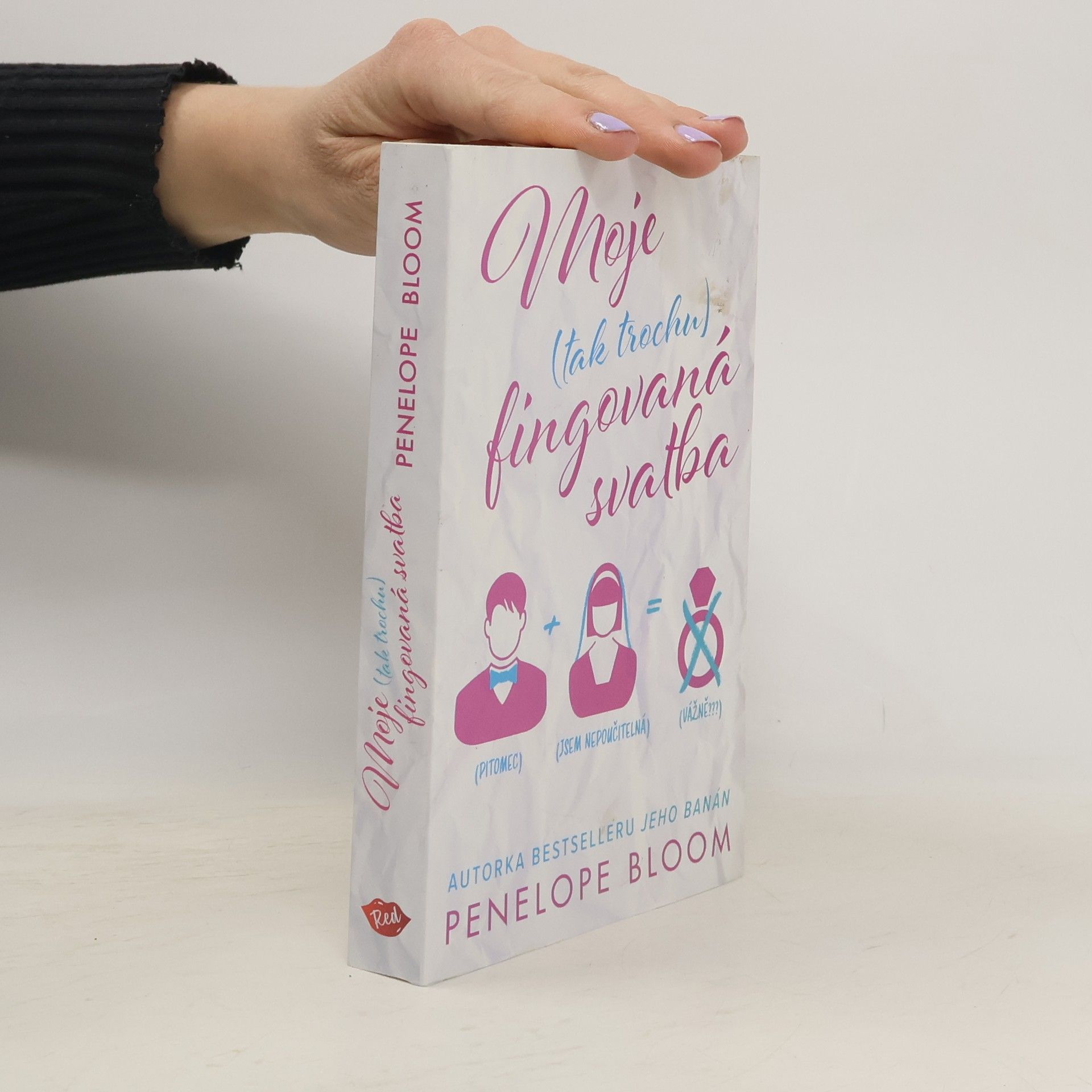 Penelope Bloom Moje (tak trochu) fingovaná svatba