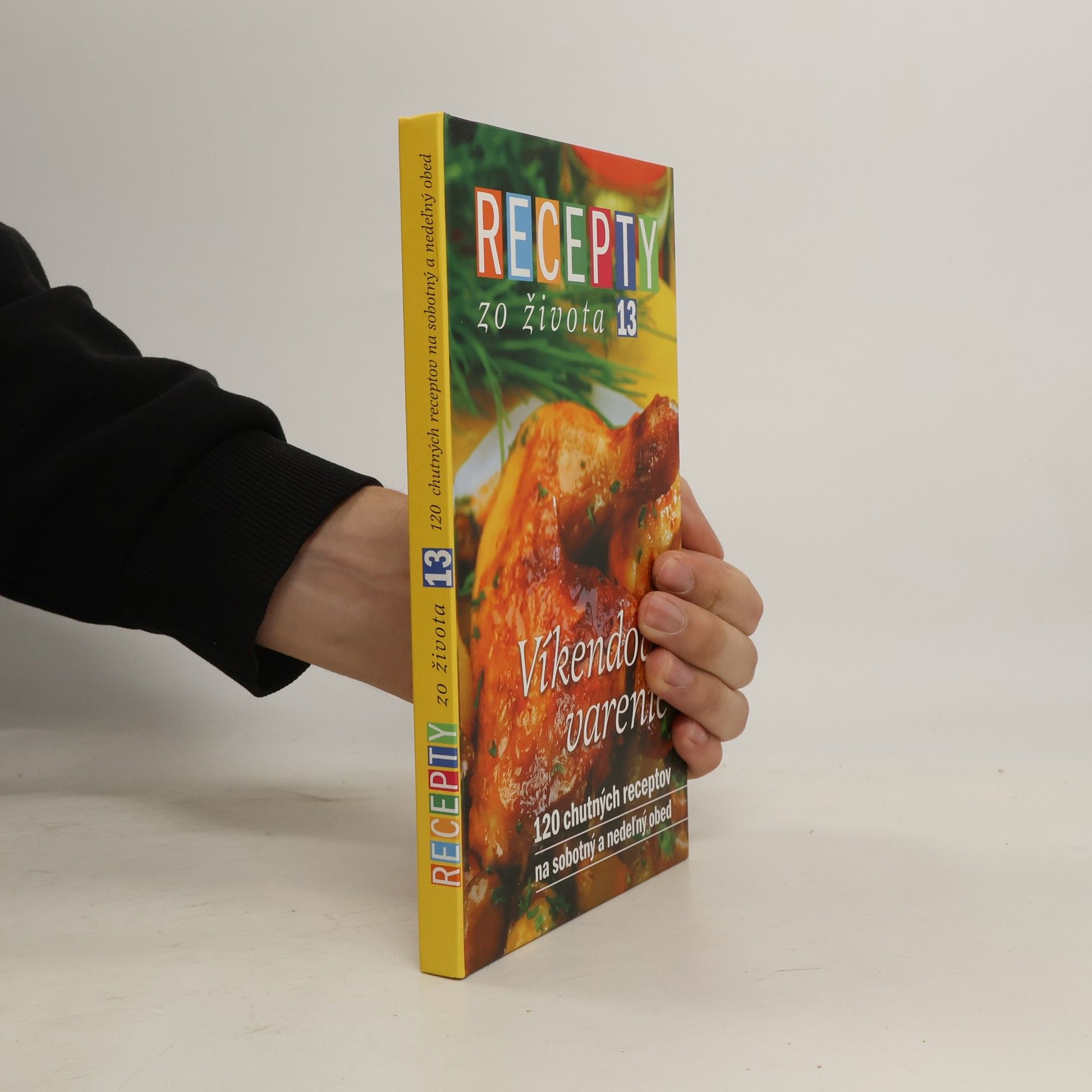 Recepty zo života 13. Víkendové varenie