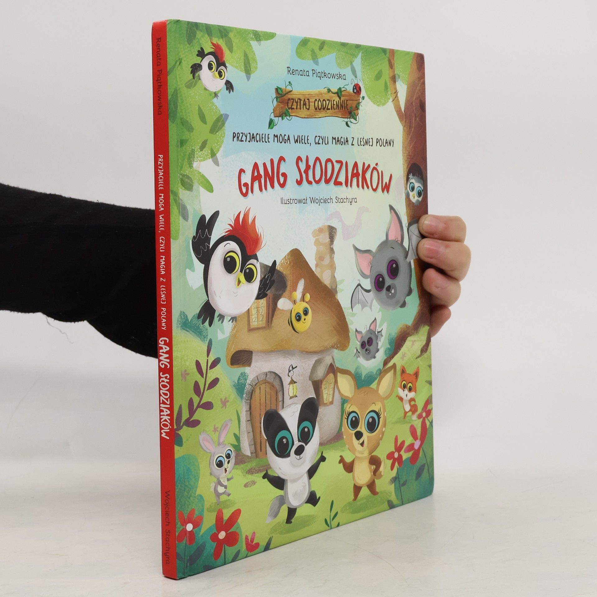 Renata Piatkowska Przyjaciele mogą wiele, czyli Magia z leśnej polany
