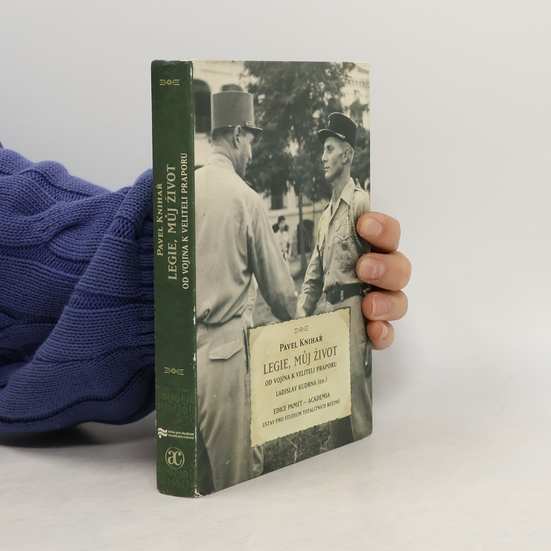 Pavel Knihař Legie, můj život - Od vojína k veliteli praporu