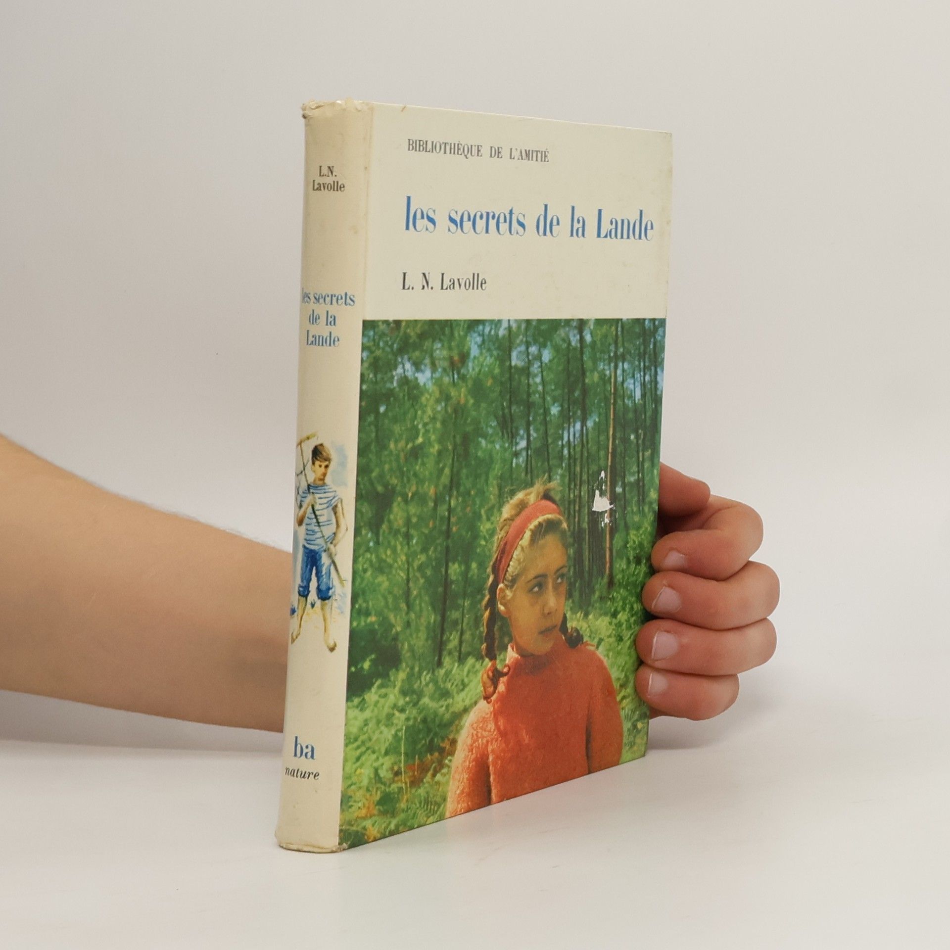 L. N. Lavolle Les secrets de la Lande