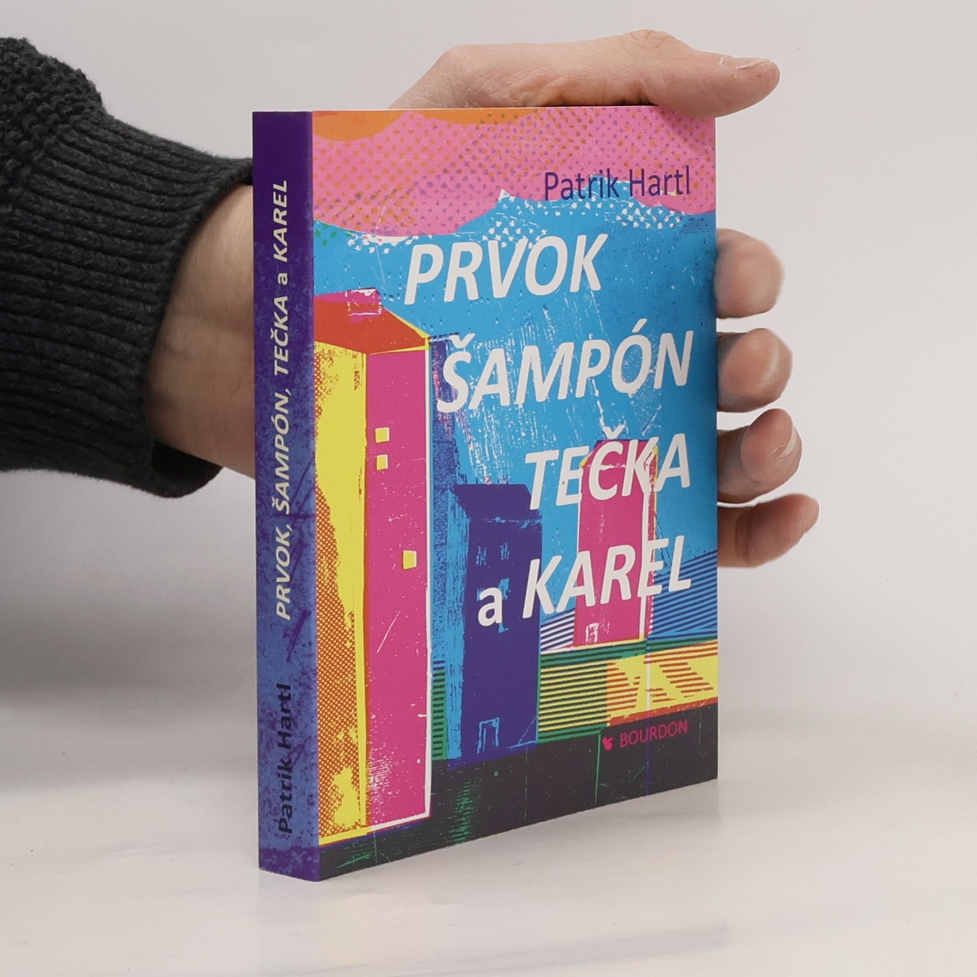 Patrik Hartl Prvok, Šampón, Tečka a Karel