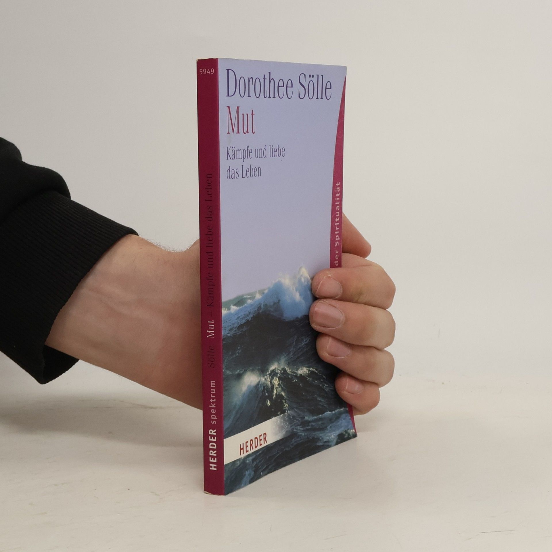 Dorothee Sölle Herder Spektrum - 5949: Mut