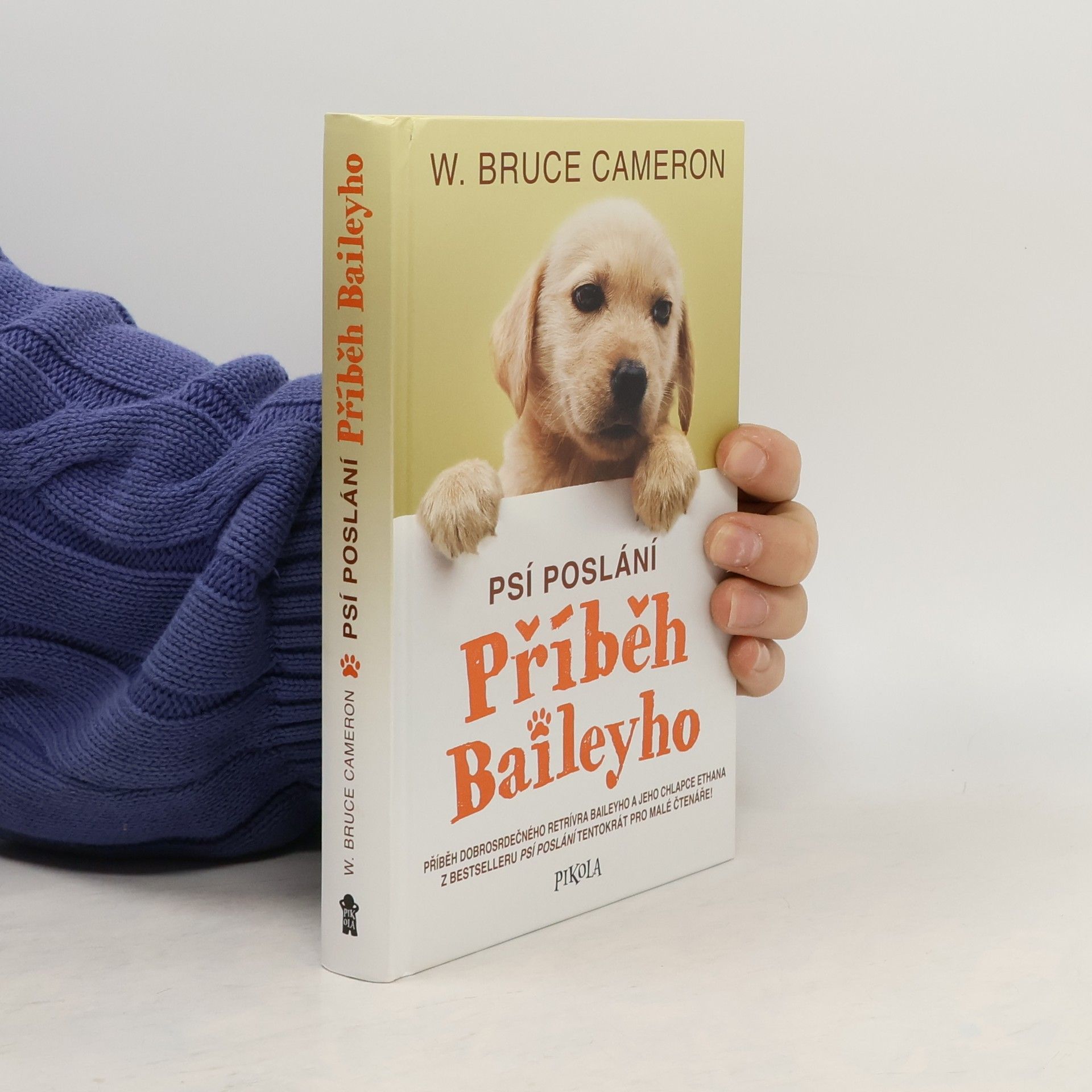 W. Bruce Cameron Příběh Baileyho