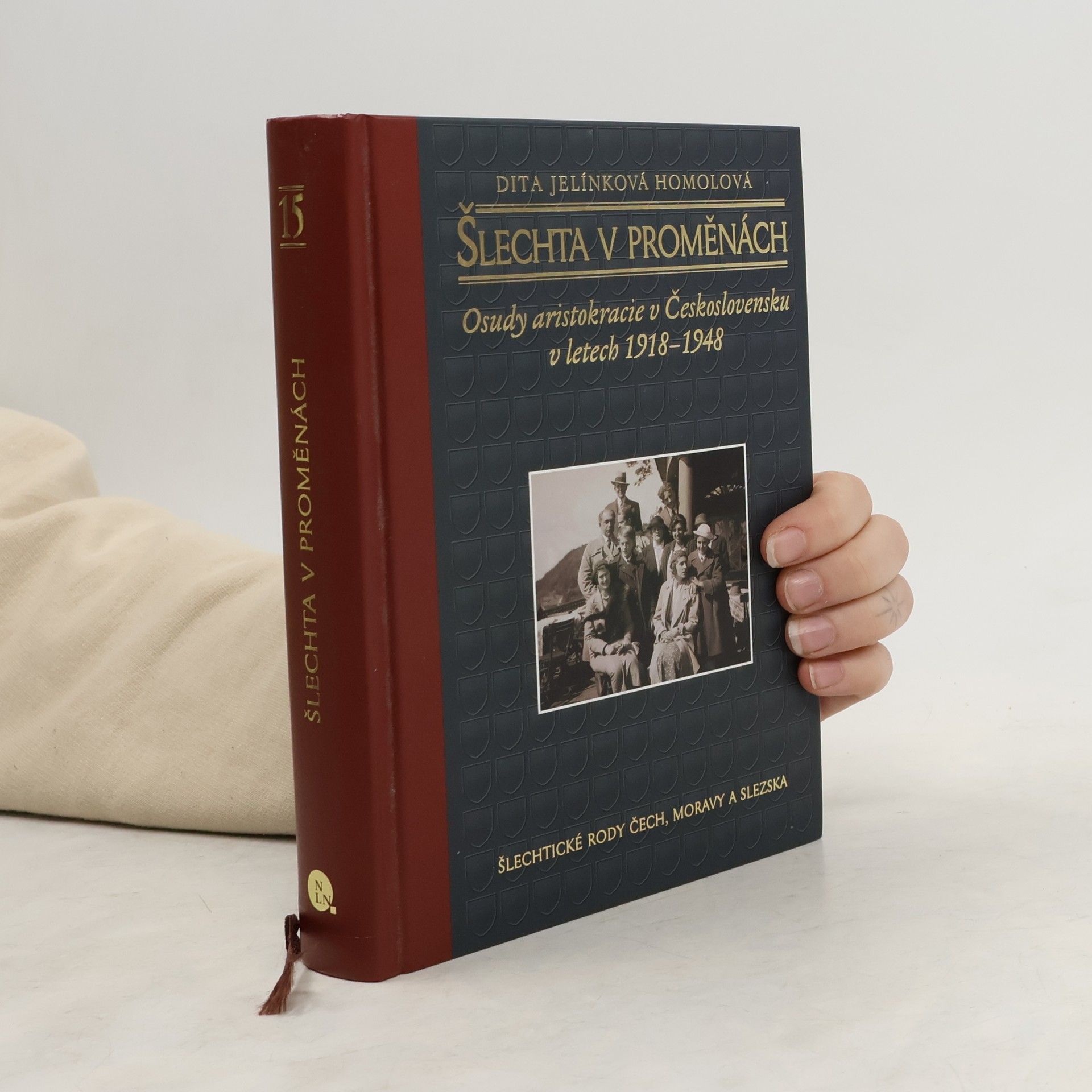 Dita Jelínková Homolová Šlechta v proměnách