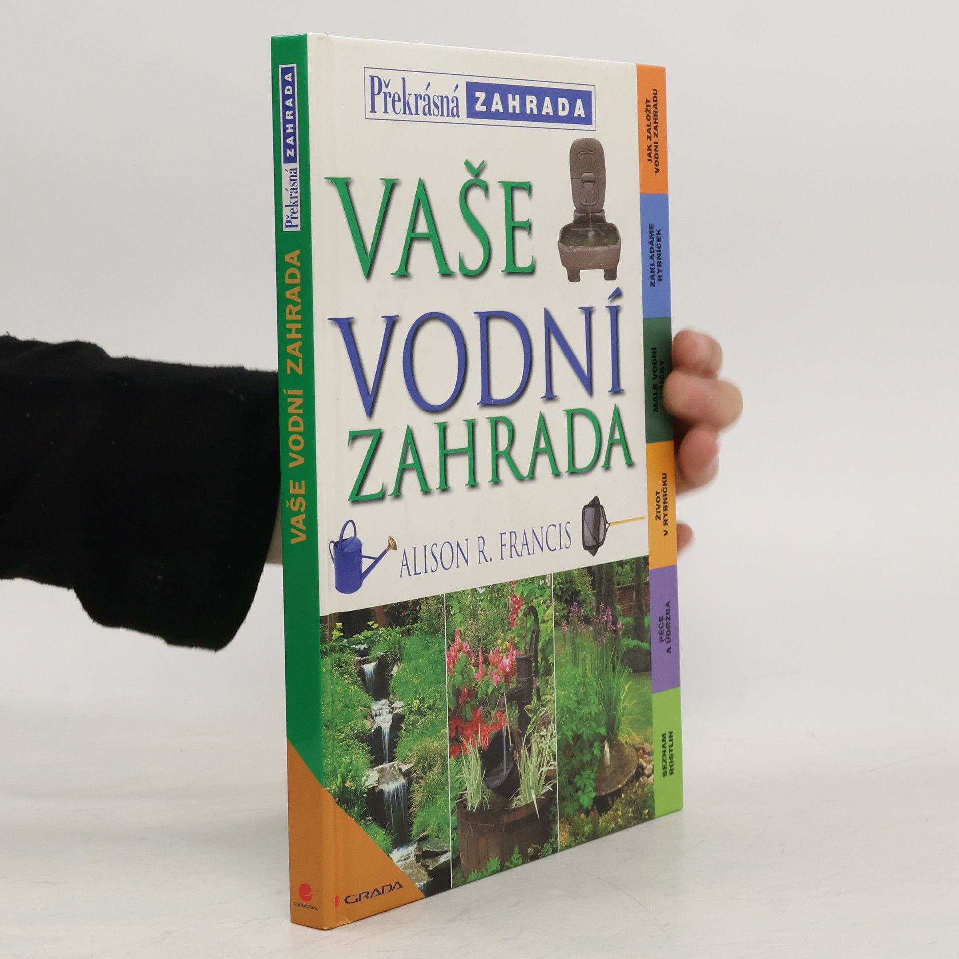 Alison Francis Vaše vodní zahrada
