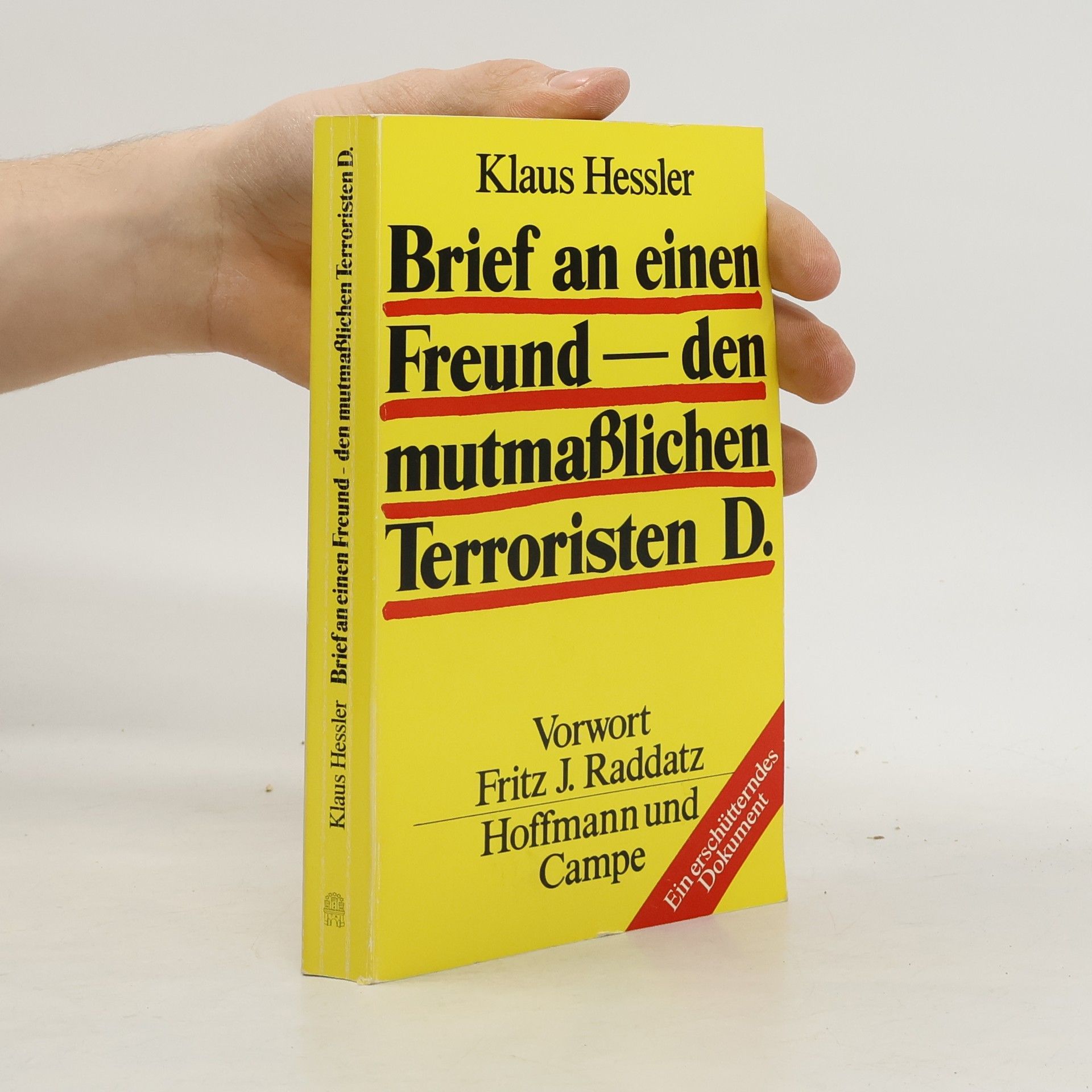 Klaus Heßler Brief an einen Freund, den mutmasslichen Terroristen D.