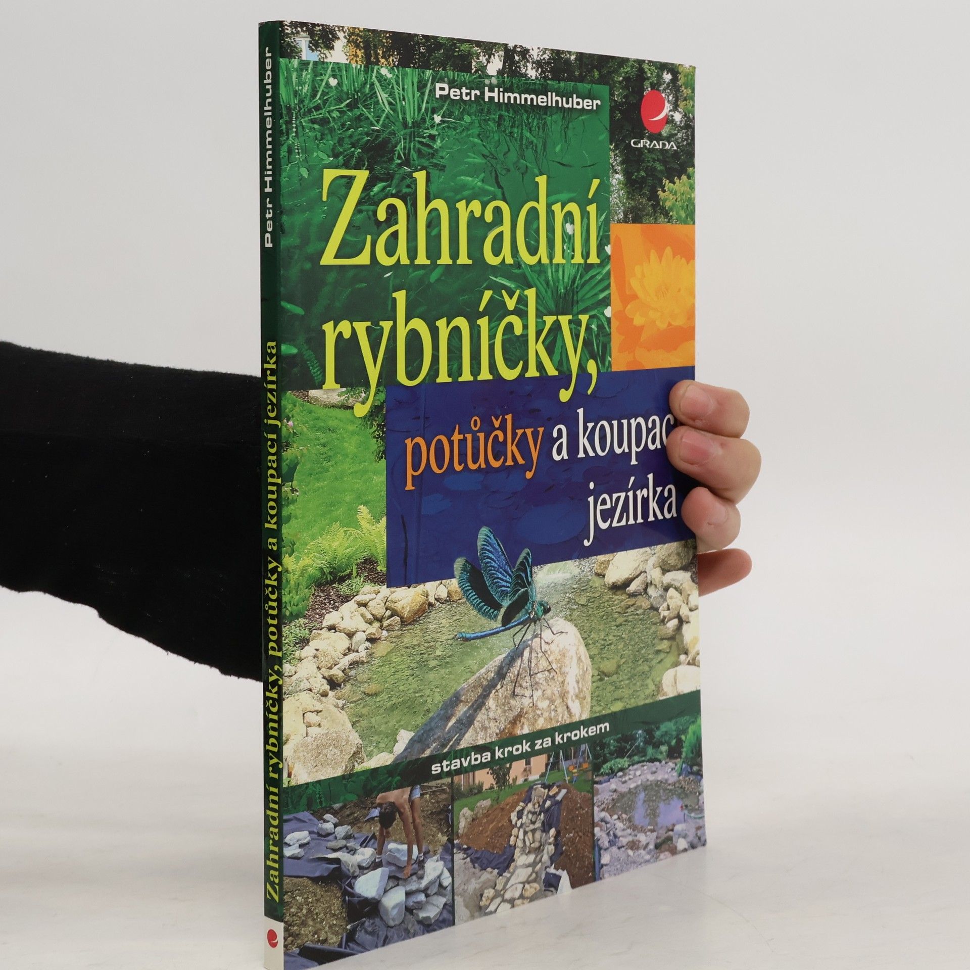Peter Himmelhuber Zahradní rybníčky, potůčky a koupací jezírka