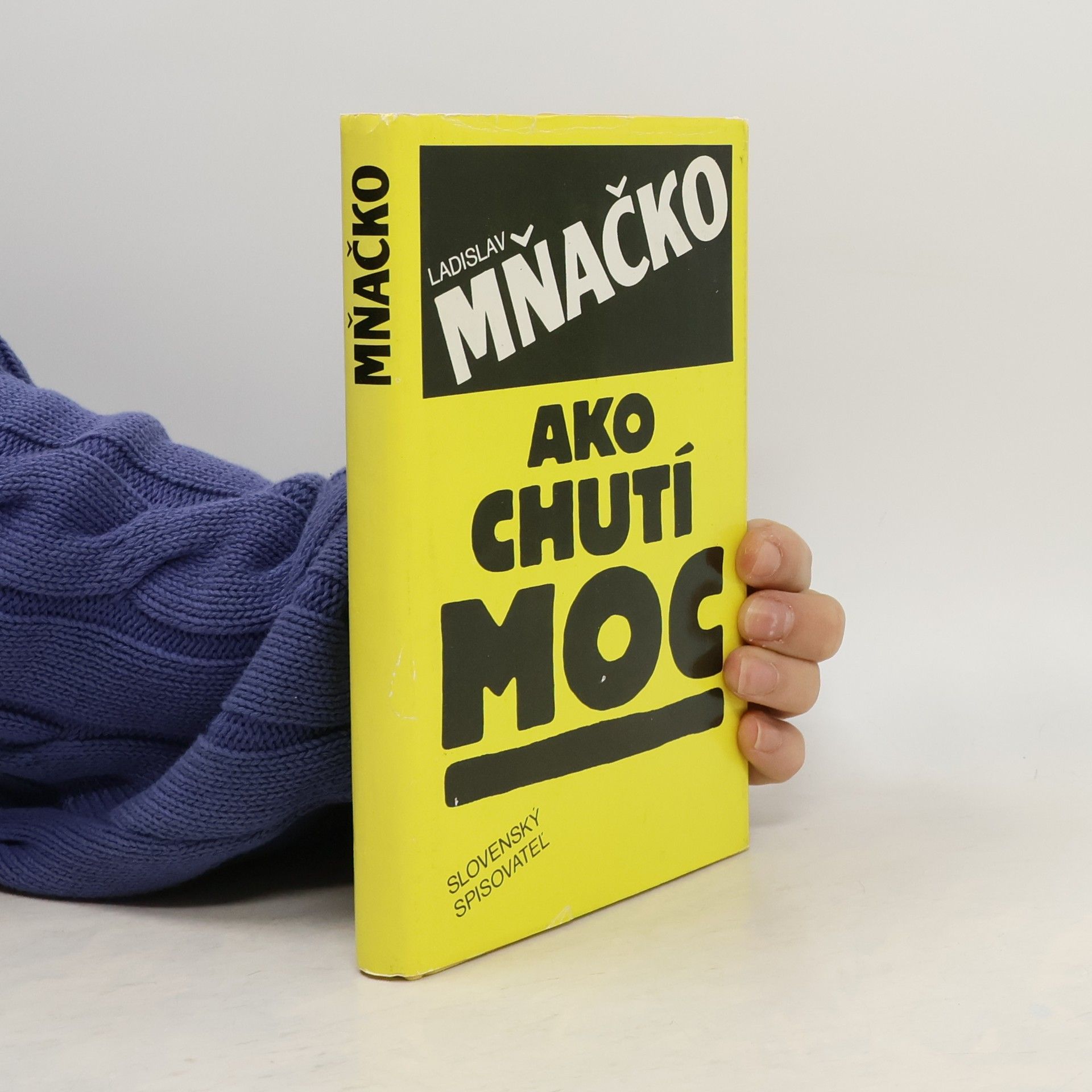 Ladislav Mňačko Ako chutí moc