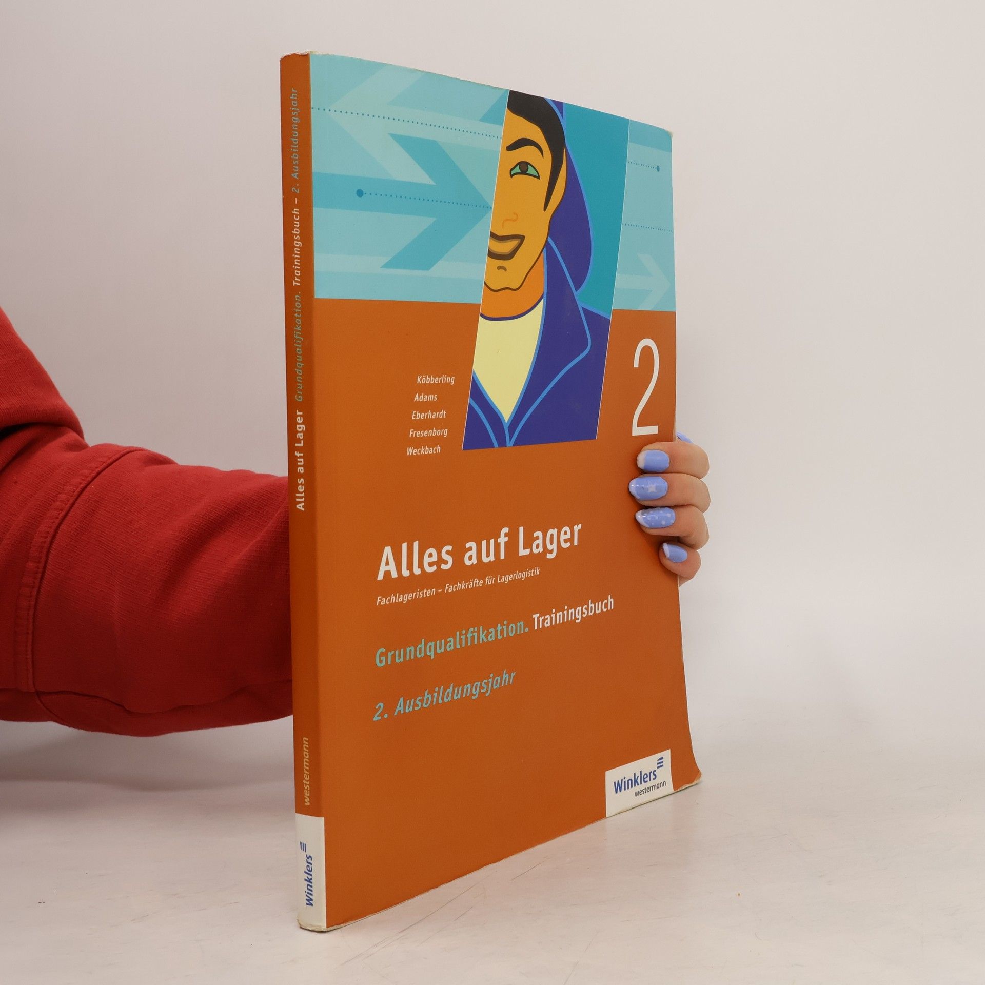 Alles auf Lager. Grundqualifikation. Trainingsbuch. 2. Ausbildungsjahr