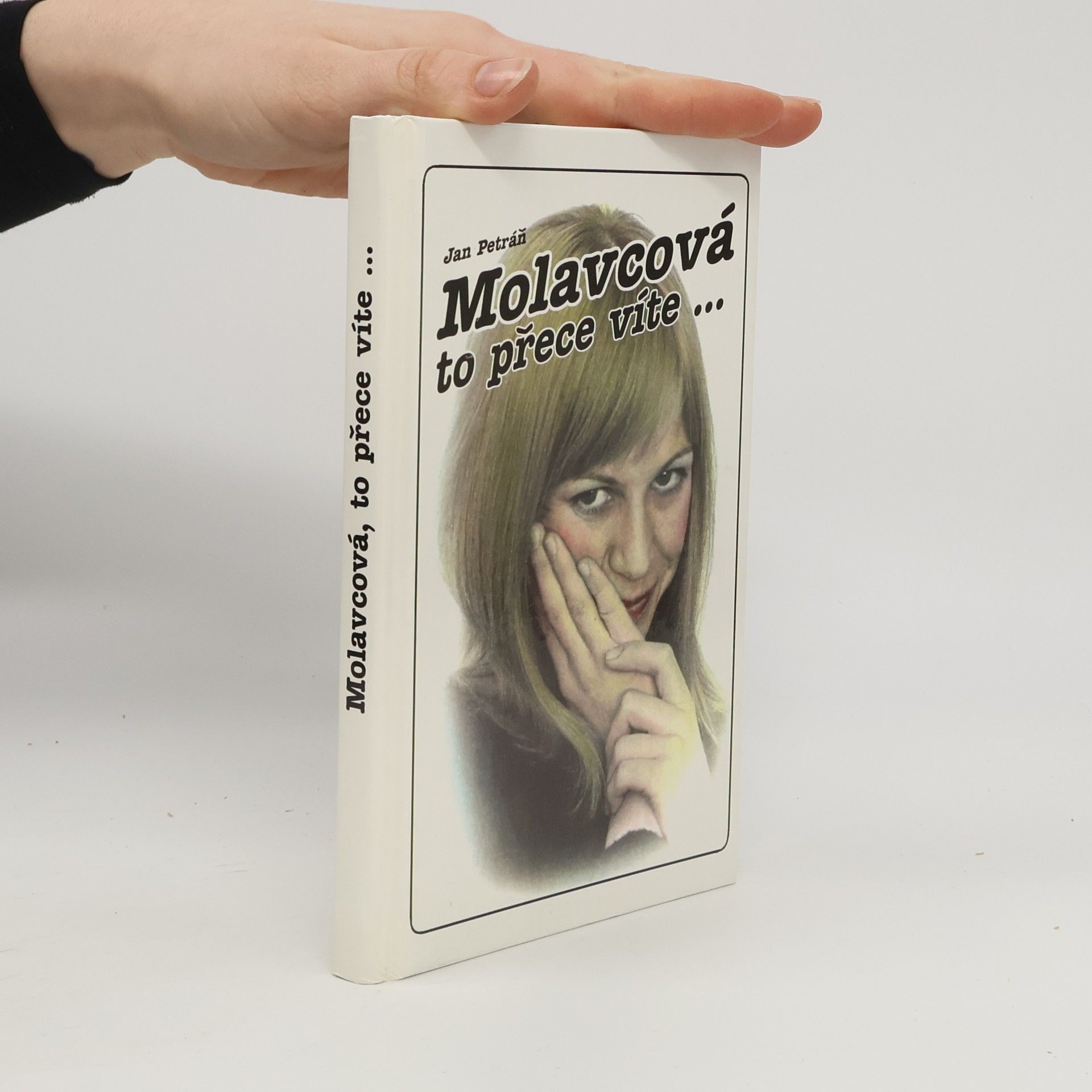 Jan Petráň Molavcová, to přece víte, že Vás miluju!