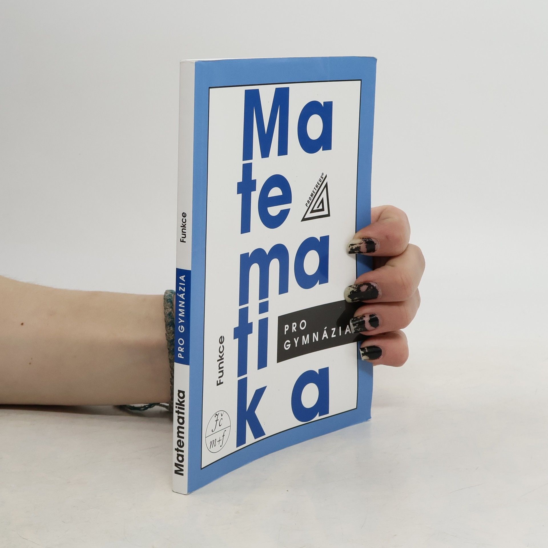 Oldřich Odvárko Matematika pro gymnázia. Funkce