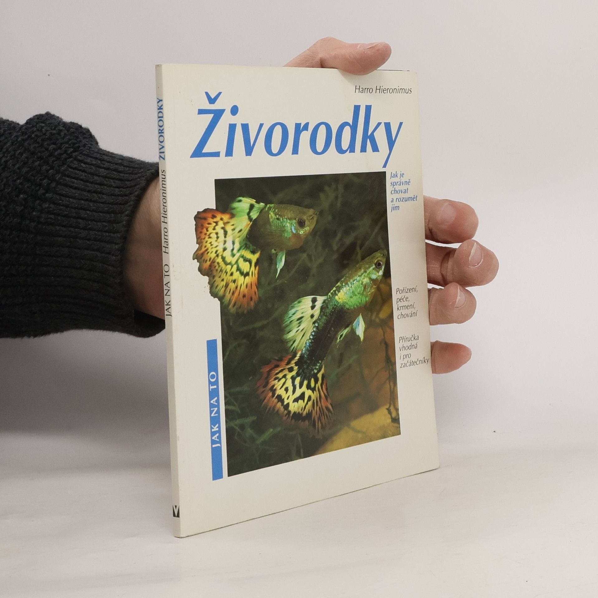 Živorodky: Pořízení, péče, krmení, nemoci, chování : zvláštní část: chov