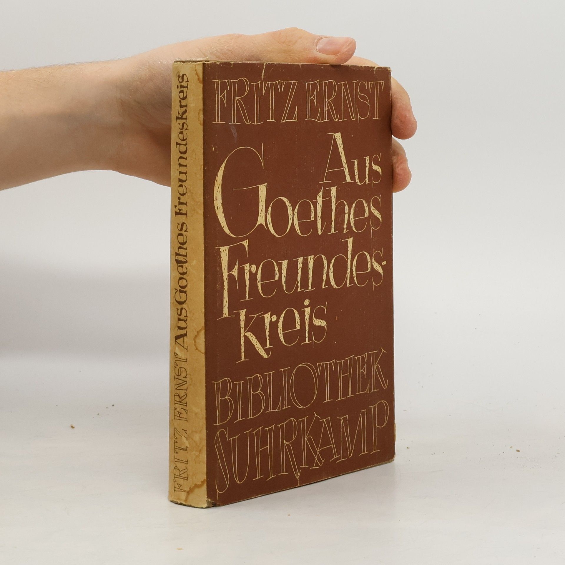 Fritz Ernst Aus Goethes Freundeskreis und andere Essays