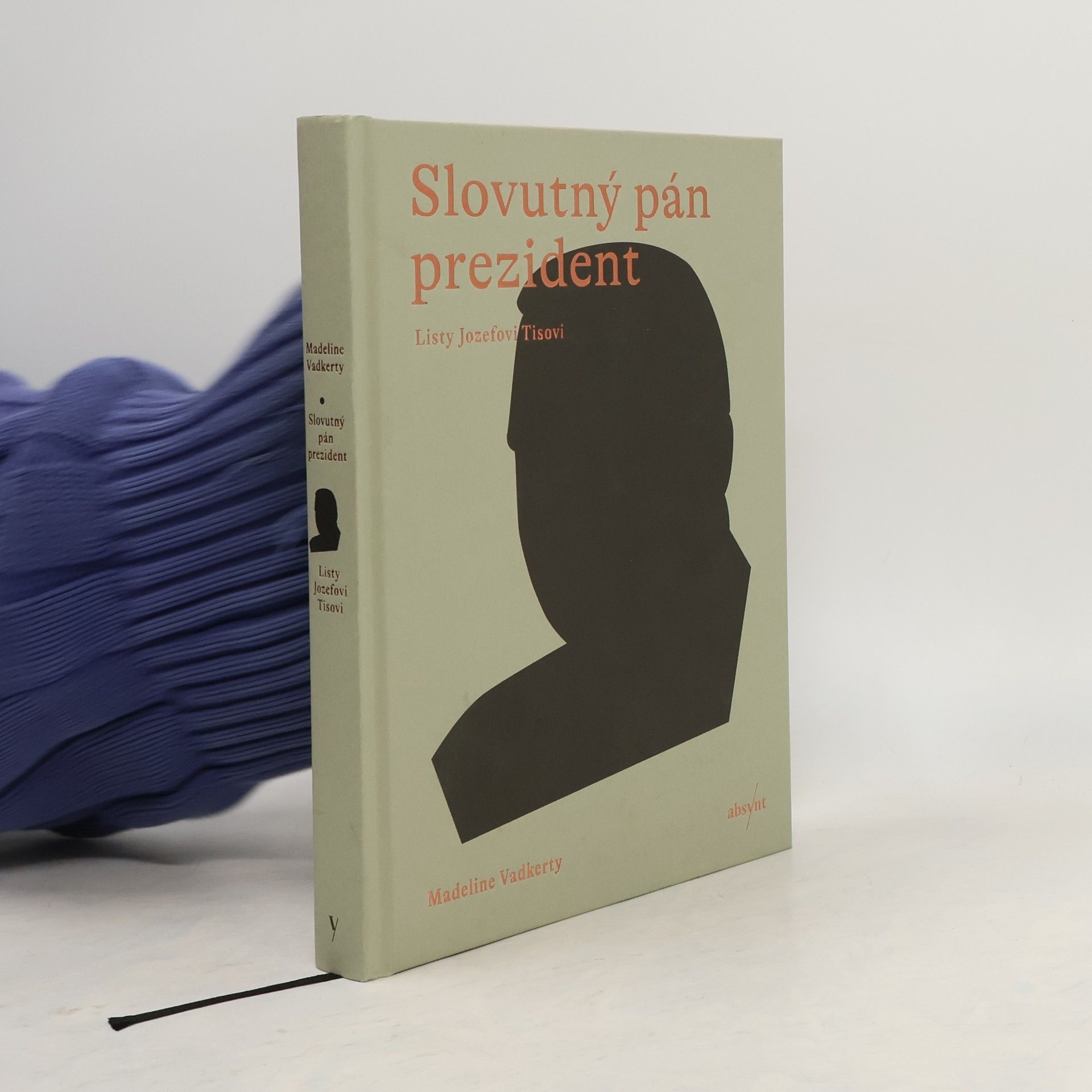 Madeline Vadkerty Slovutný pán prezident