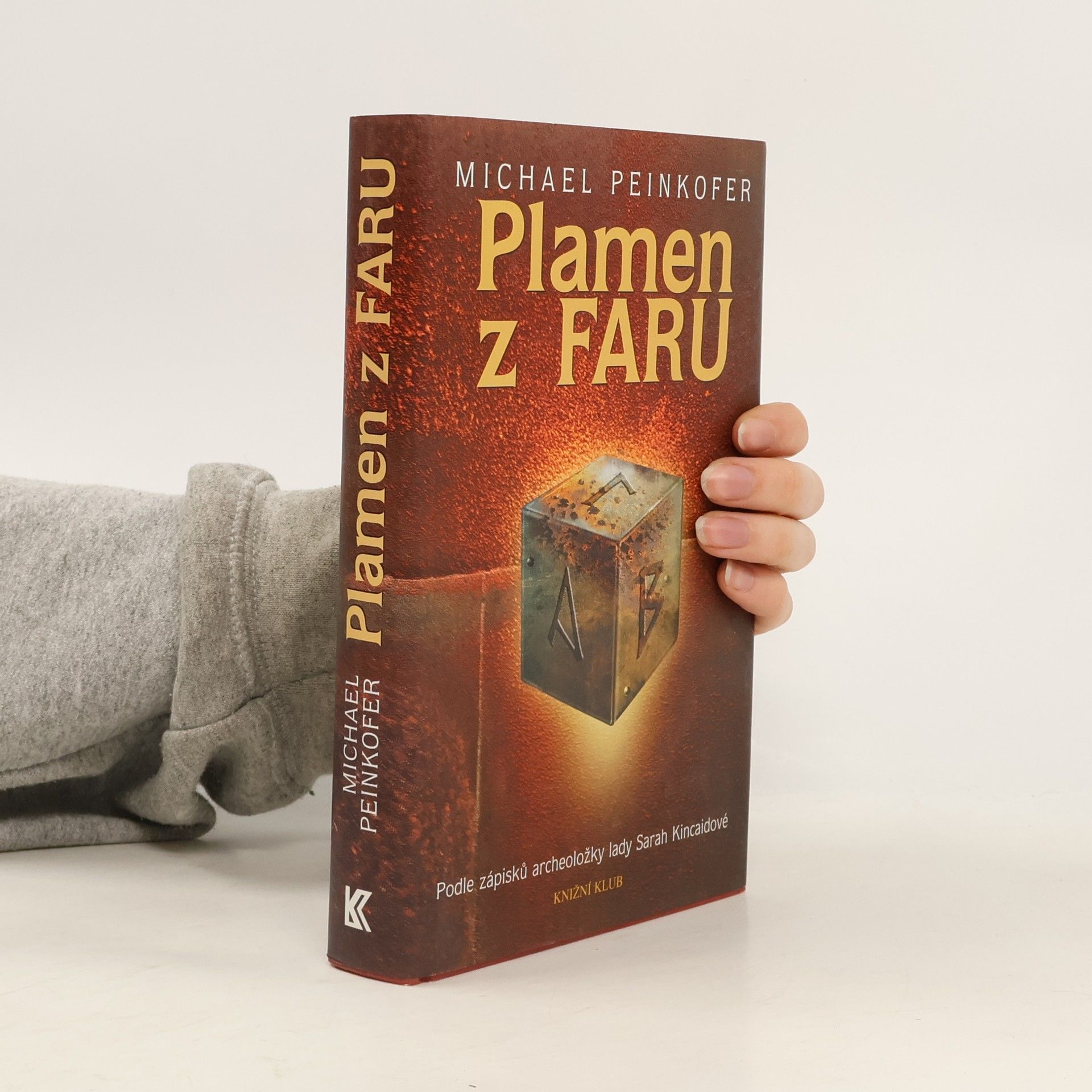 Michael Peinkofer Plamen z Faru : podle zápisků archeoložky lady Sarah Kincaidové