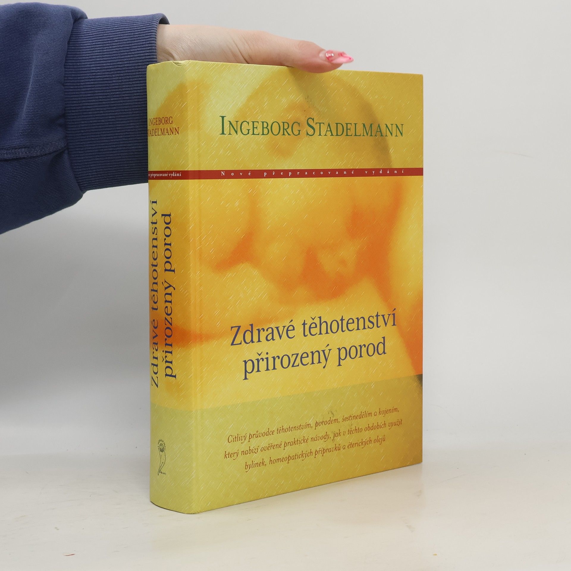 Ingeborg Stadelmann Zdravé těhotenství, přirozený porod