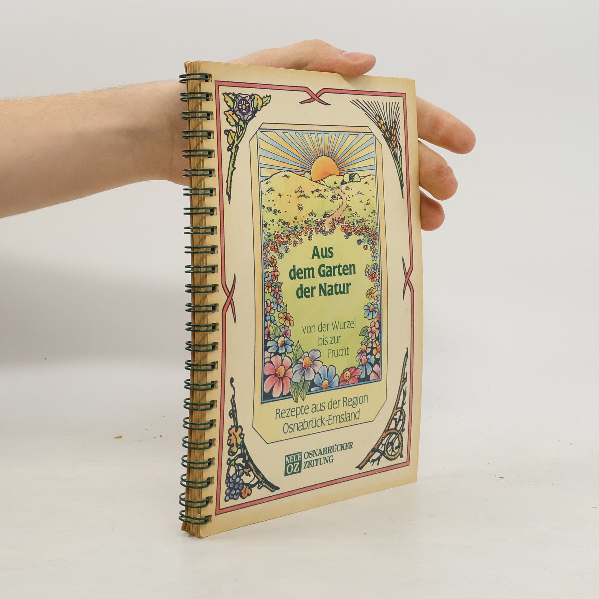 Autorenkollektiv Aus dem Garten der Natur von der Wurzel bis zur Frucht