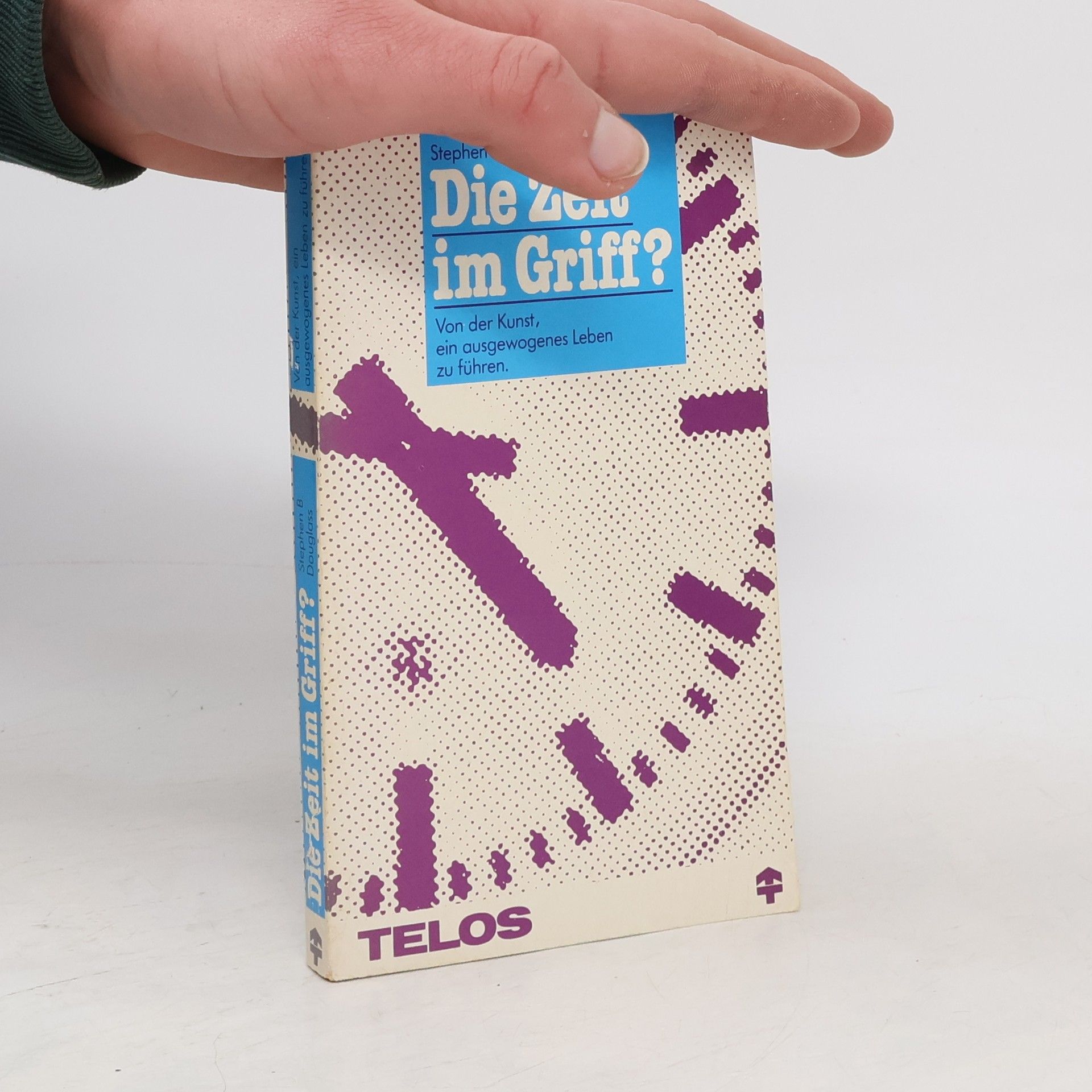 Stephen B. Douglass Die Zeit im Griff?