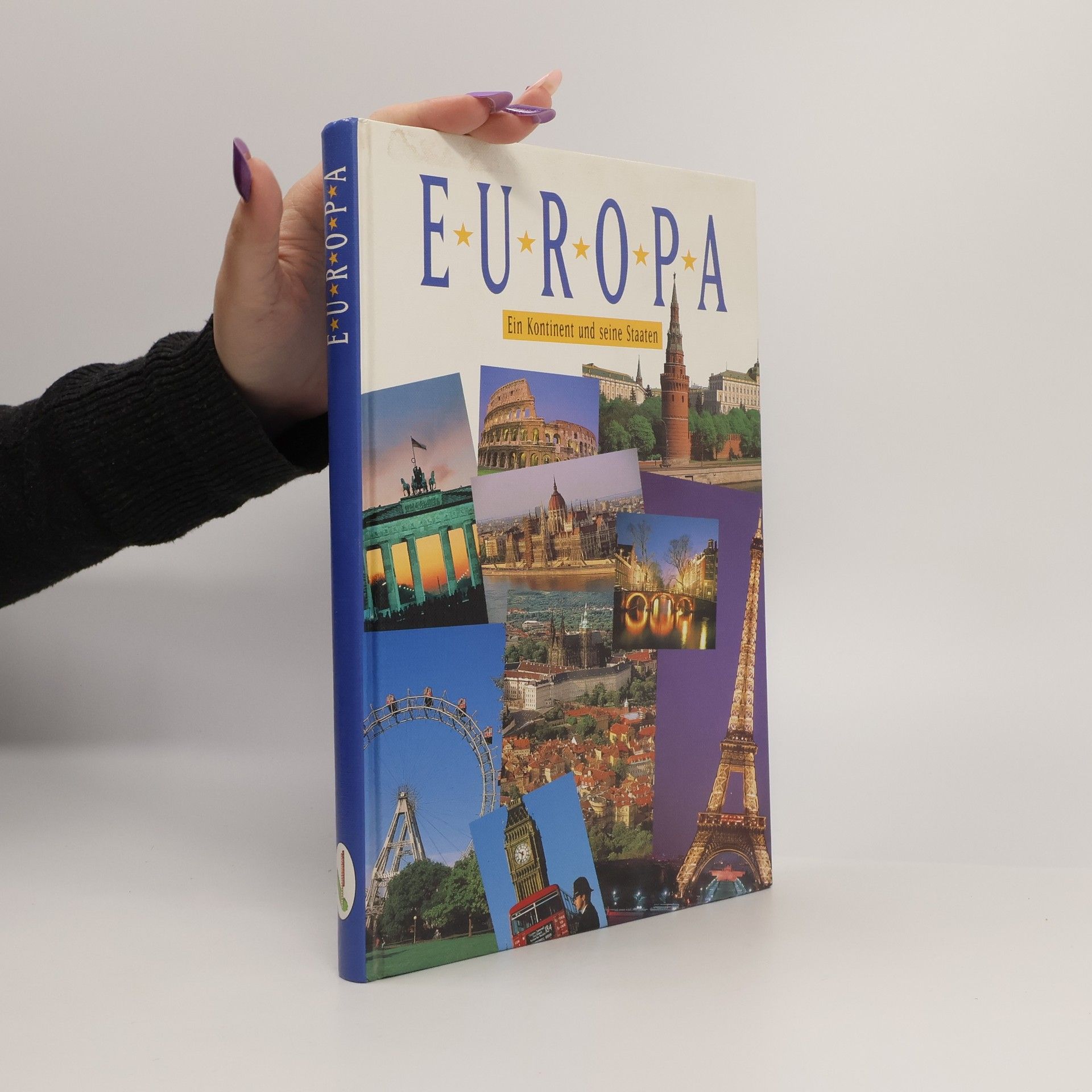 Autorenkollektiv Europa. Ein Kontinent und seine Staaten