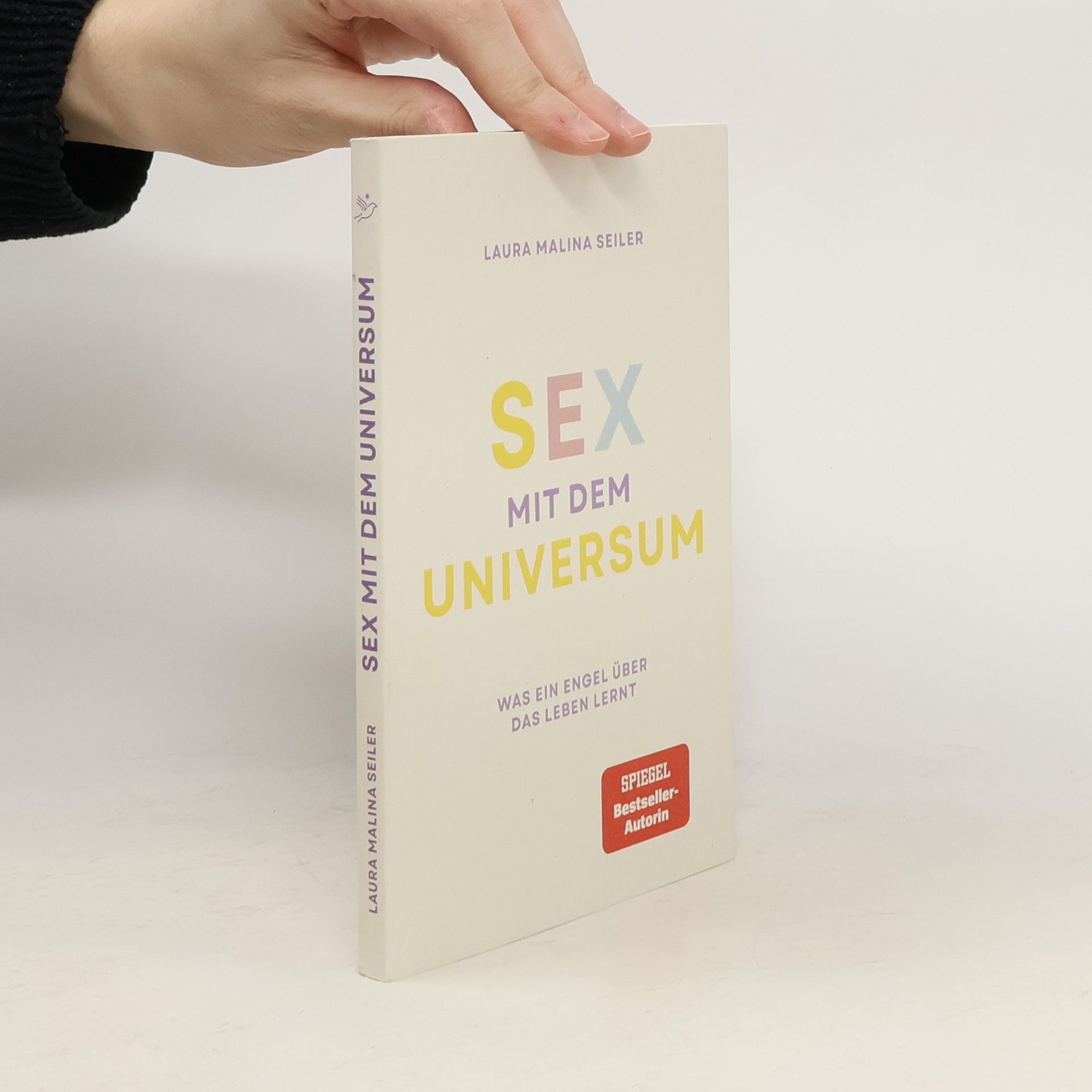 Laura Malina Seiler Sex mit dem Universum - Was ein Engel über das Leben lernt