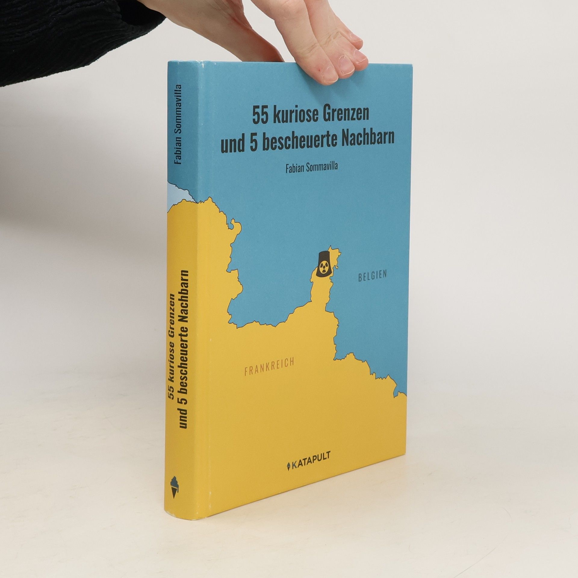 Fabian Sommavilla 55 kuriose Grenzen und 5 bescheuerte Nachbarn