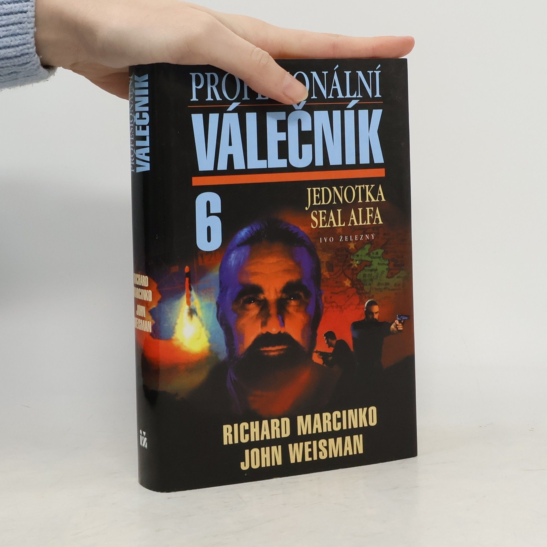 Richard Marcinko Profesionální válečník VI. Jednotka SEAL Alfa