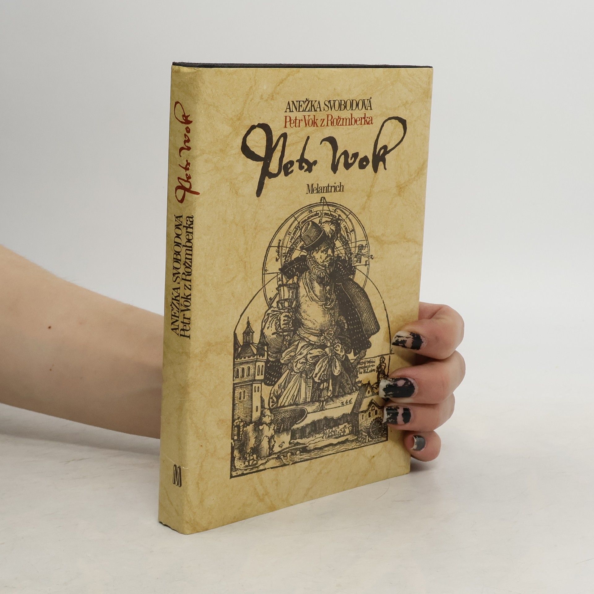 Anežka Svobodová Petr Vok z Rožmberka
