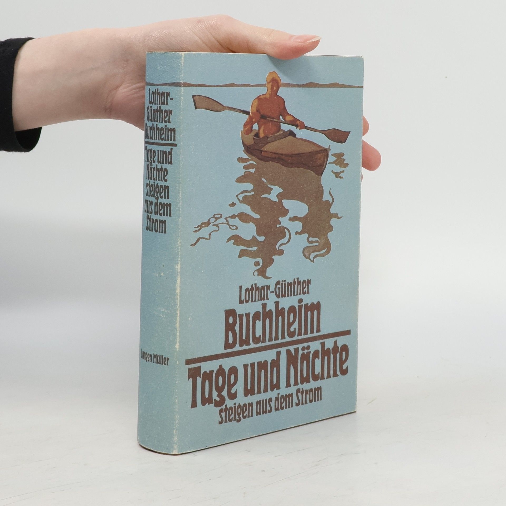 Lothar-Günther Buchheim Tage und Nächte steigen aus dem Strom